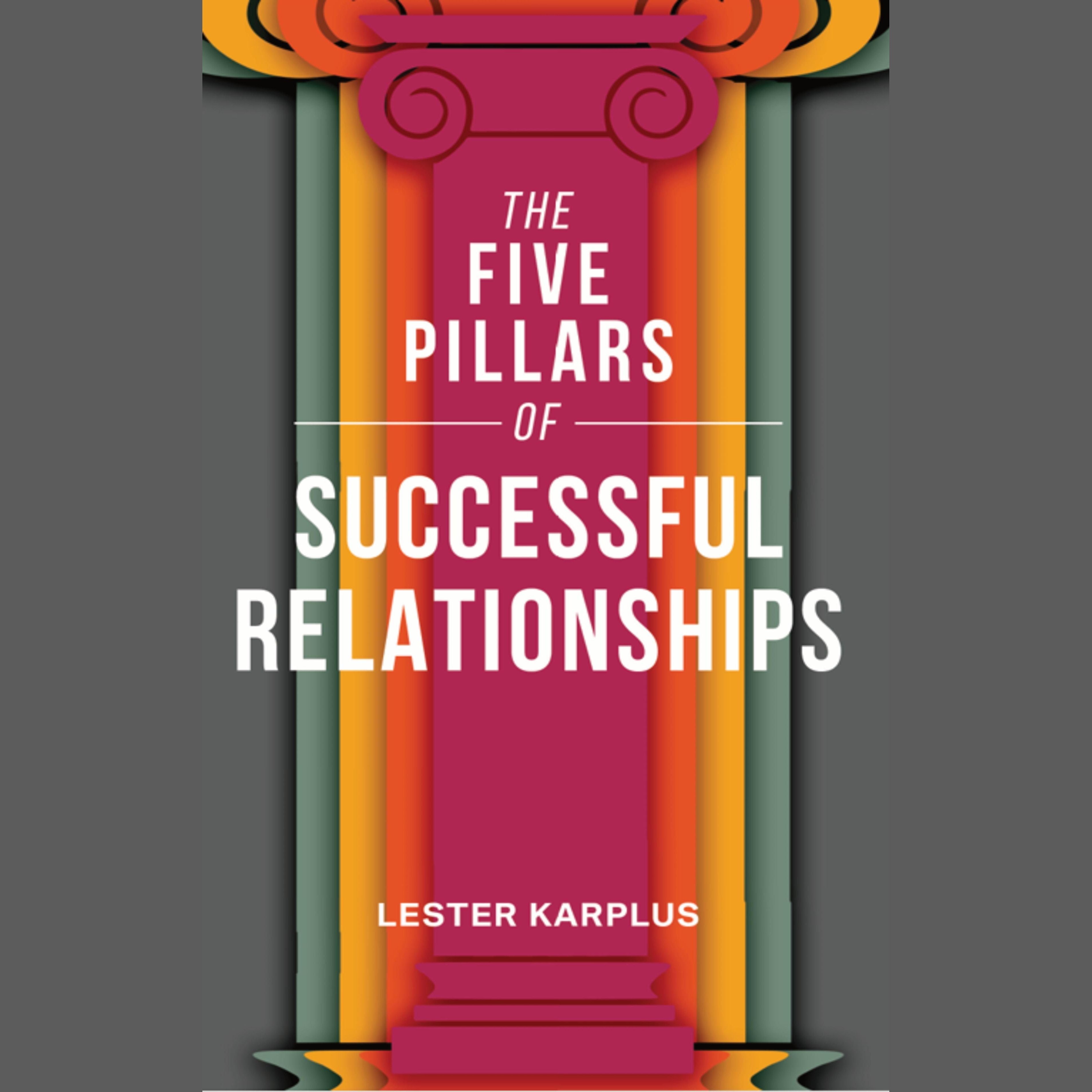 The Five Pillars of Successful Relationships