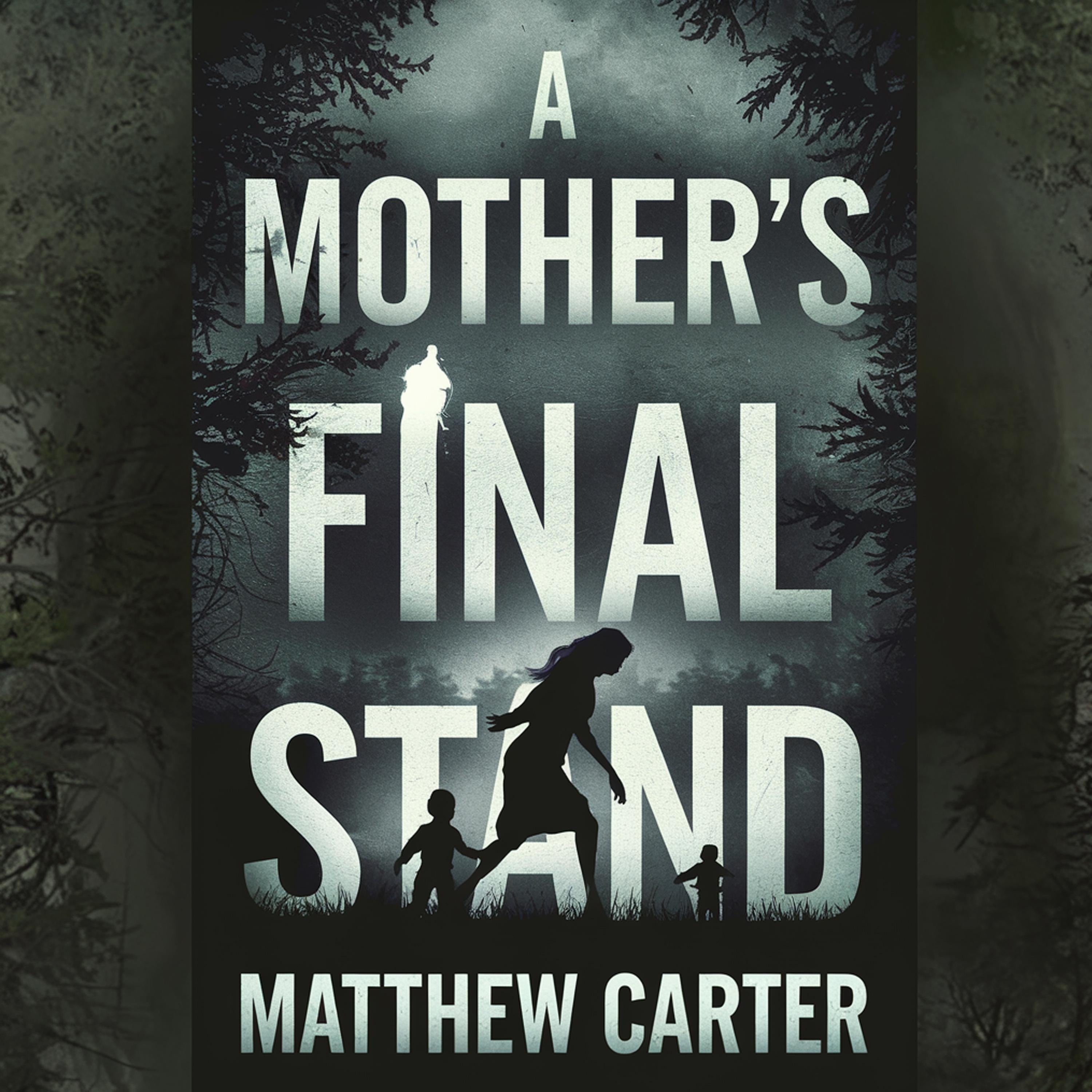 A Mothers Final Stand
