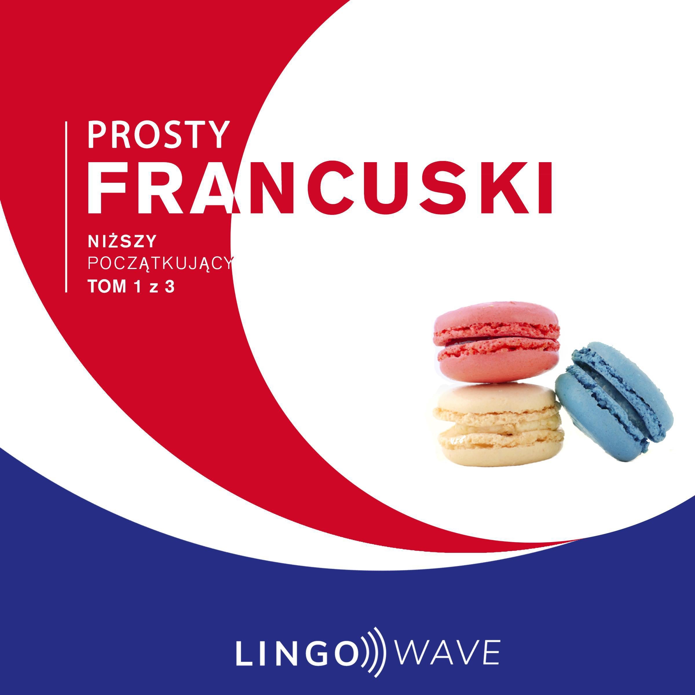 Prosty francuski - Niższy początkujący - Tom 1 z 3