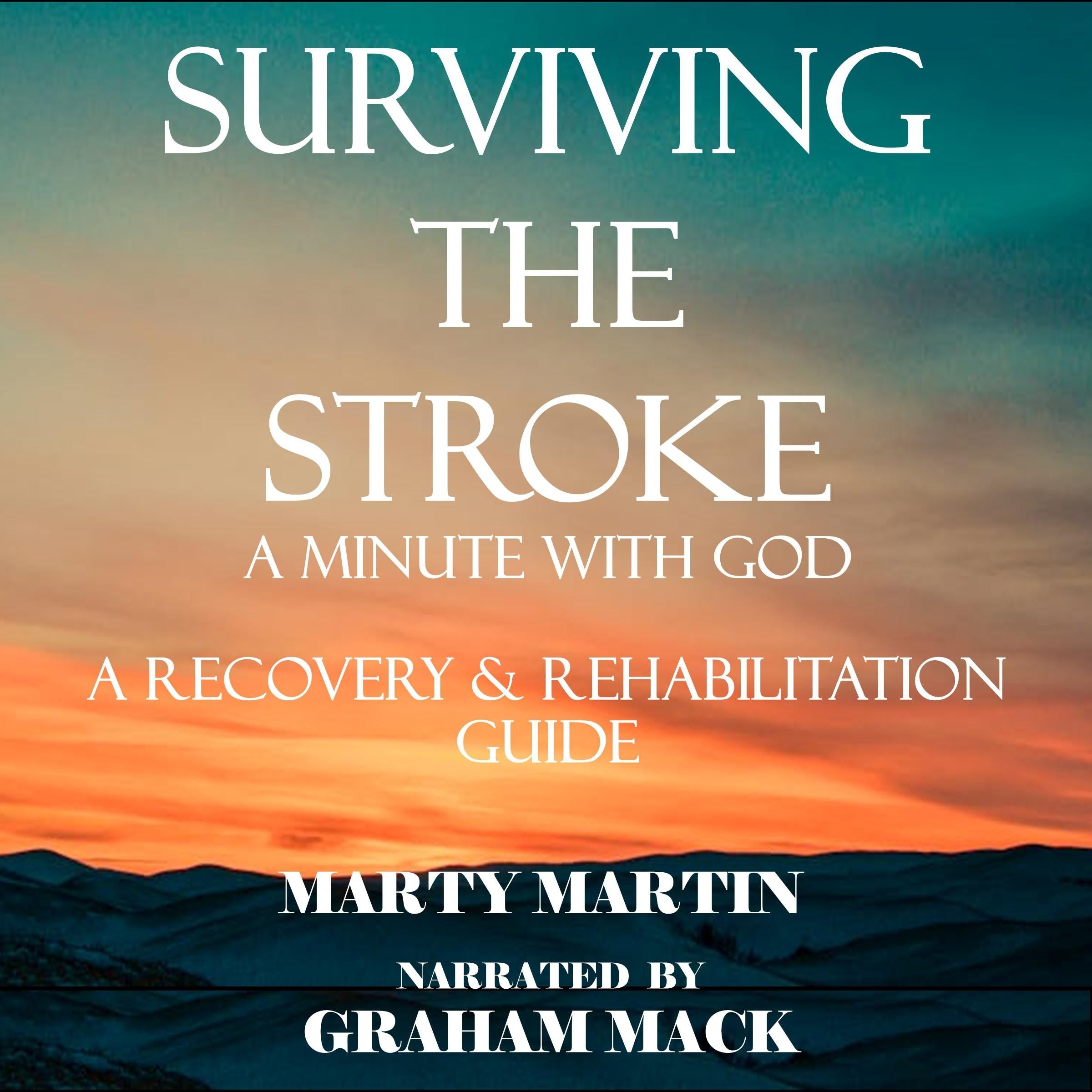 Surviving the stroke a minute with God