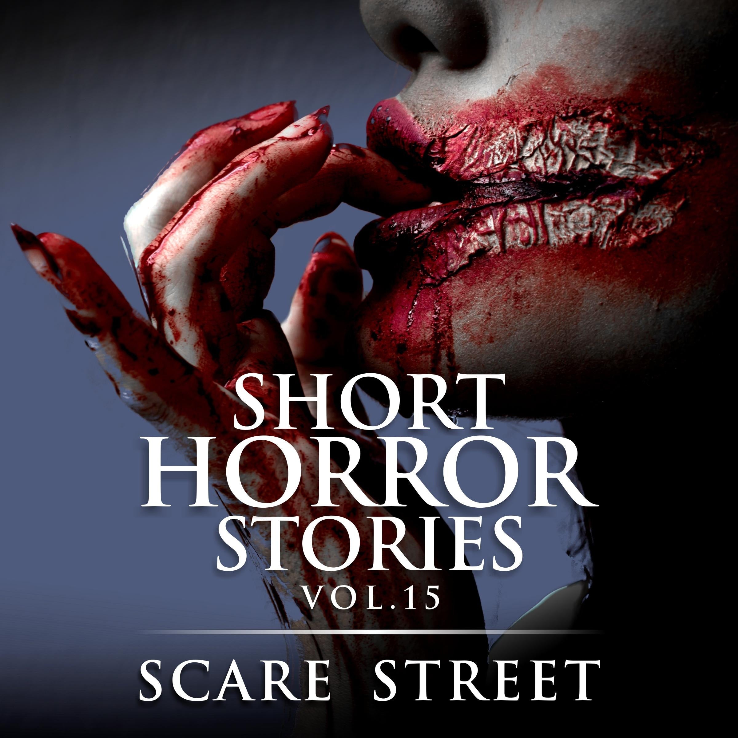 Short Horror Stories Vol. 15