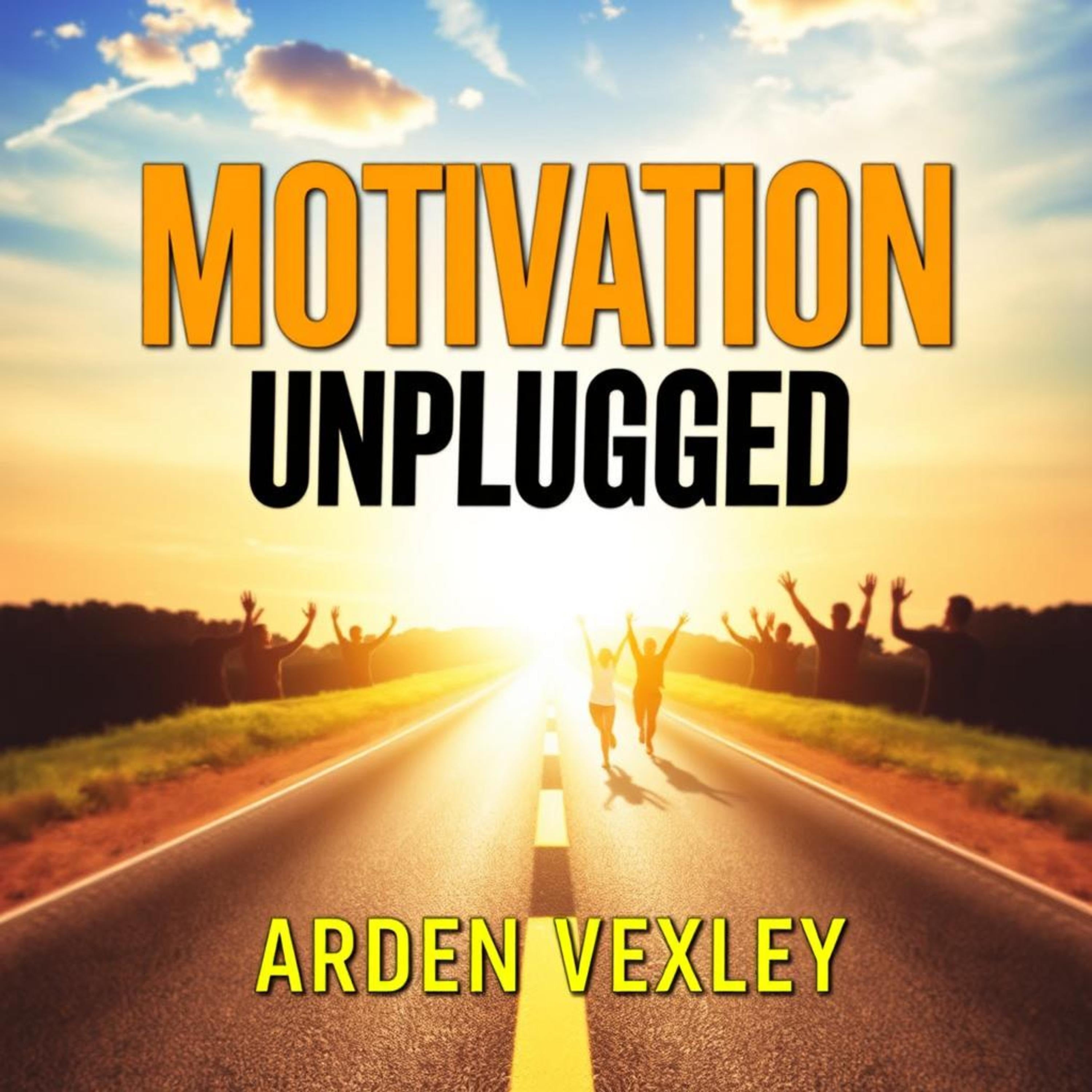 Motivation Unplugged: The Shocking Truth About What Drives Us All
