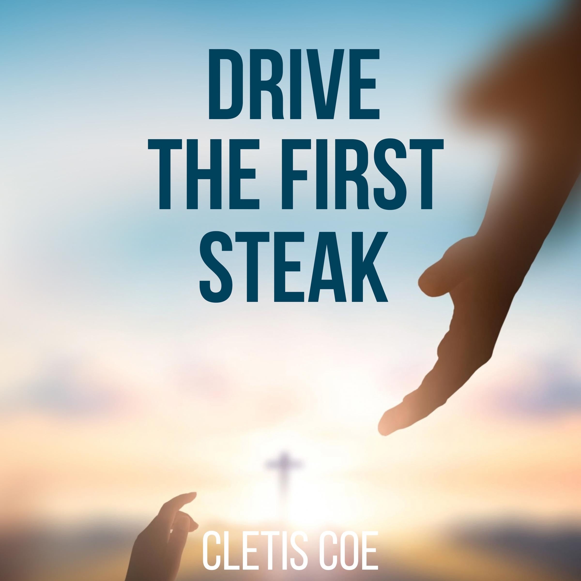 Drive The First Stake