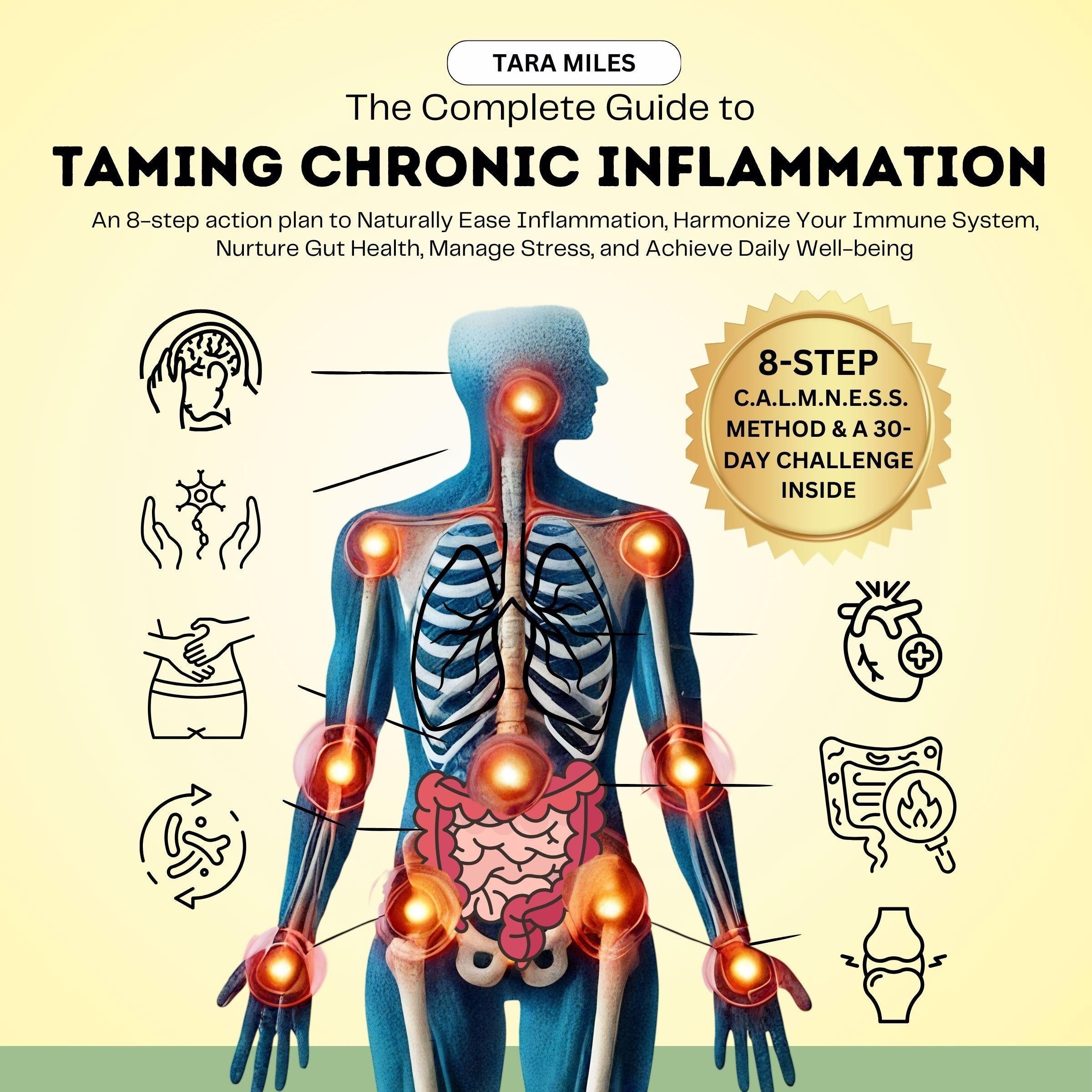 The Complete Guide to Taming Chronic Inflammation