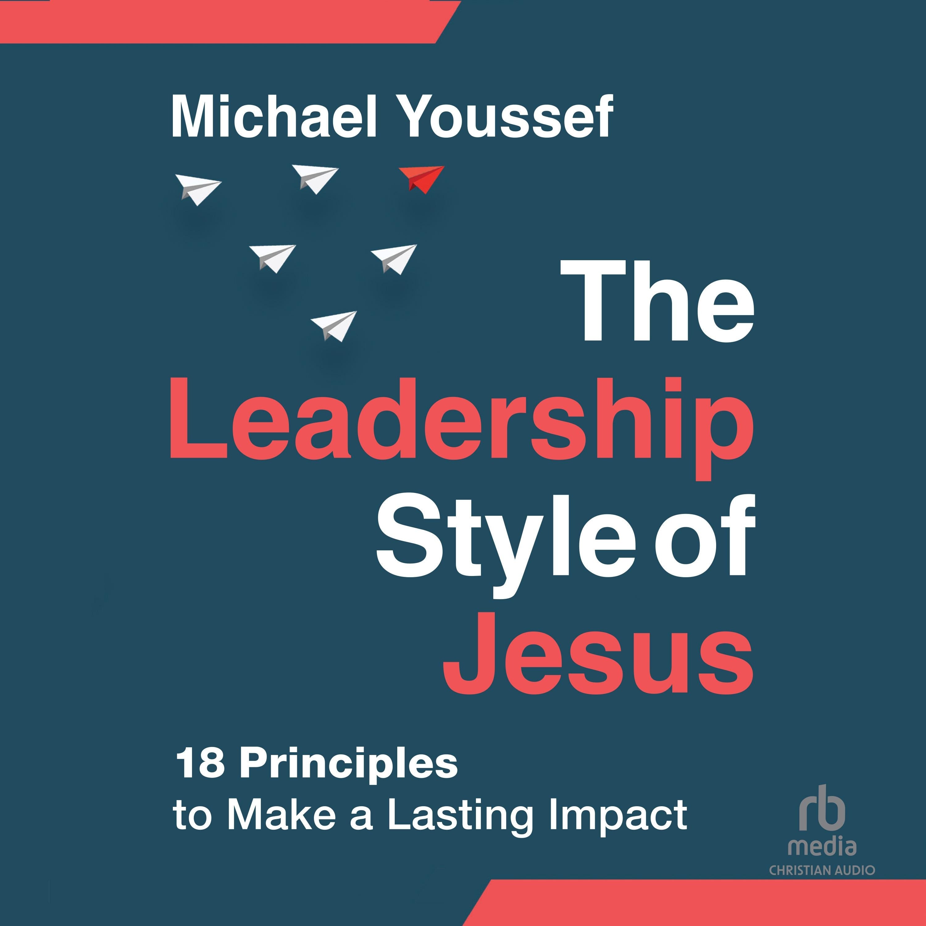 The Leadership Style of Jesus