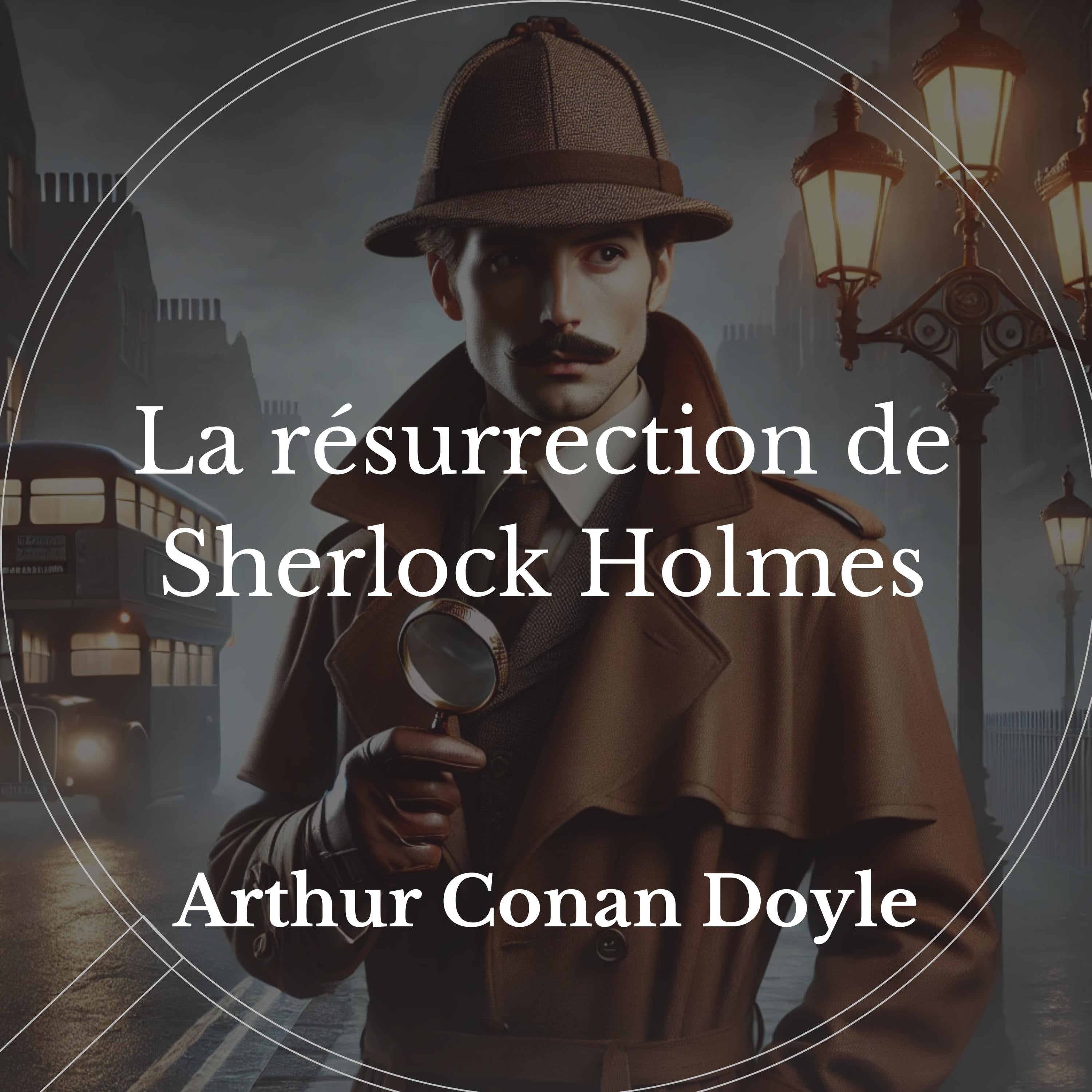 La résurrection de Sherlock Holmes