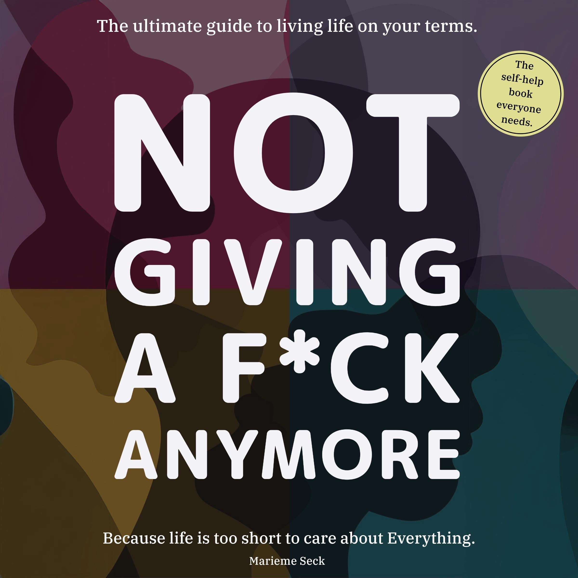 Not giving a F*ck Anymore.