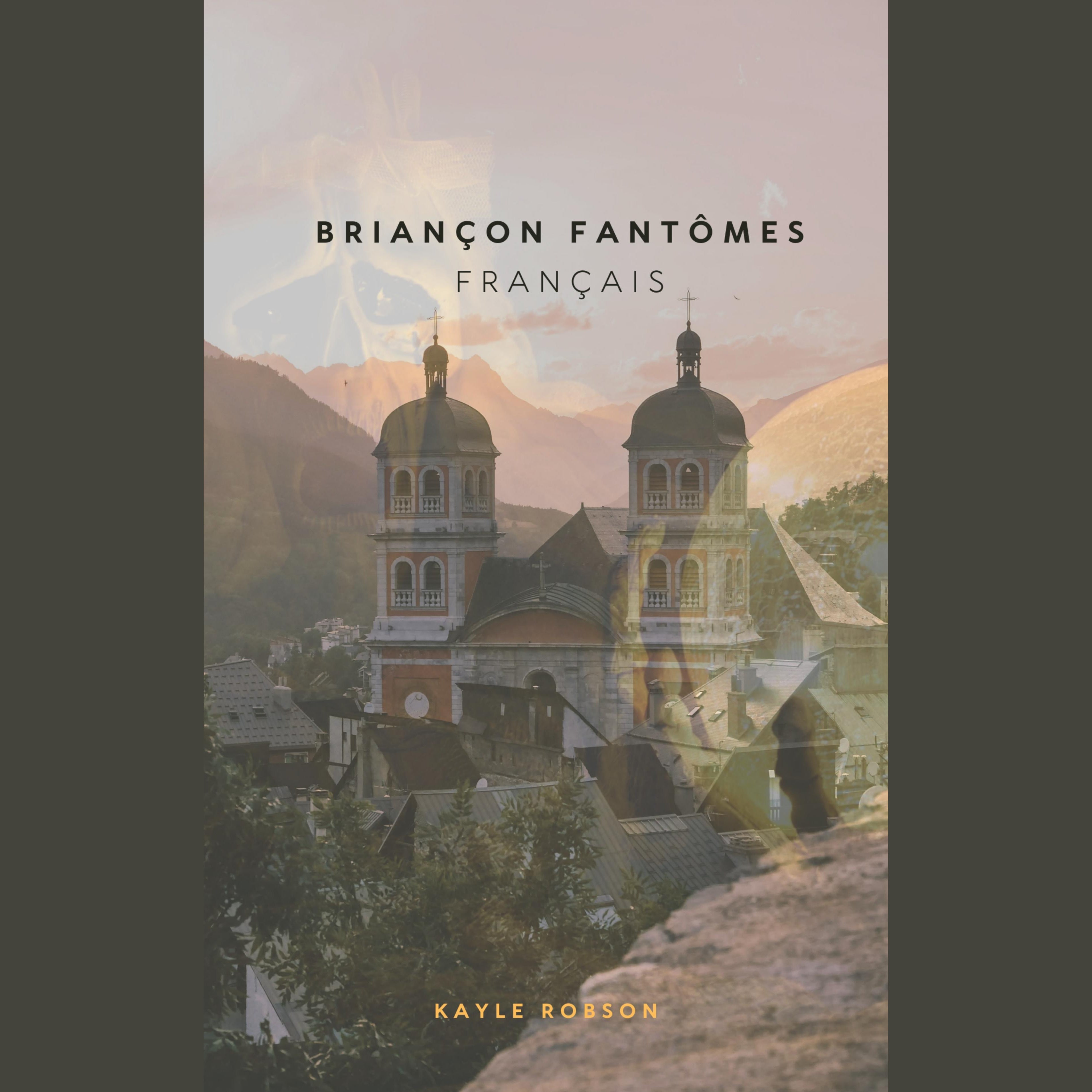 Briançon Fantômes en Francais