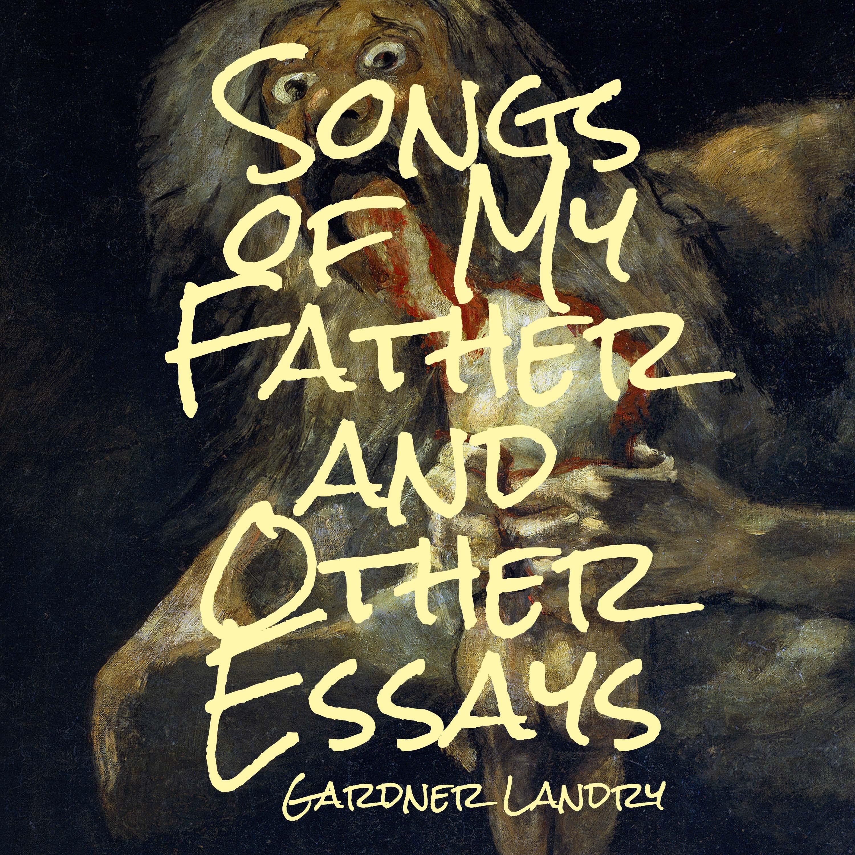 Songs of My Father and Other Essays