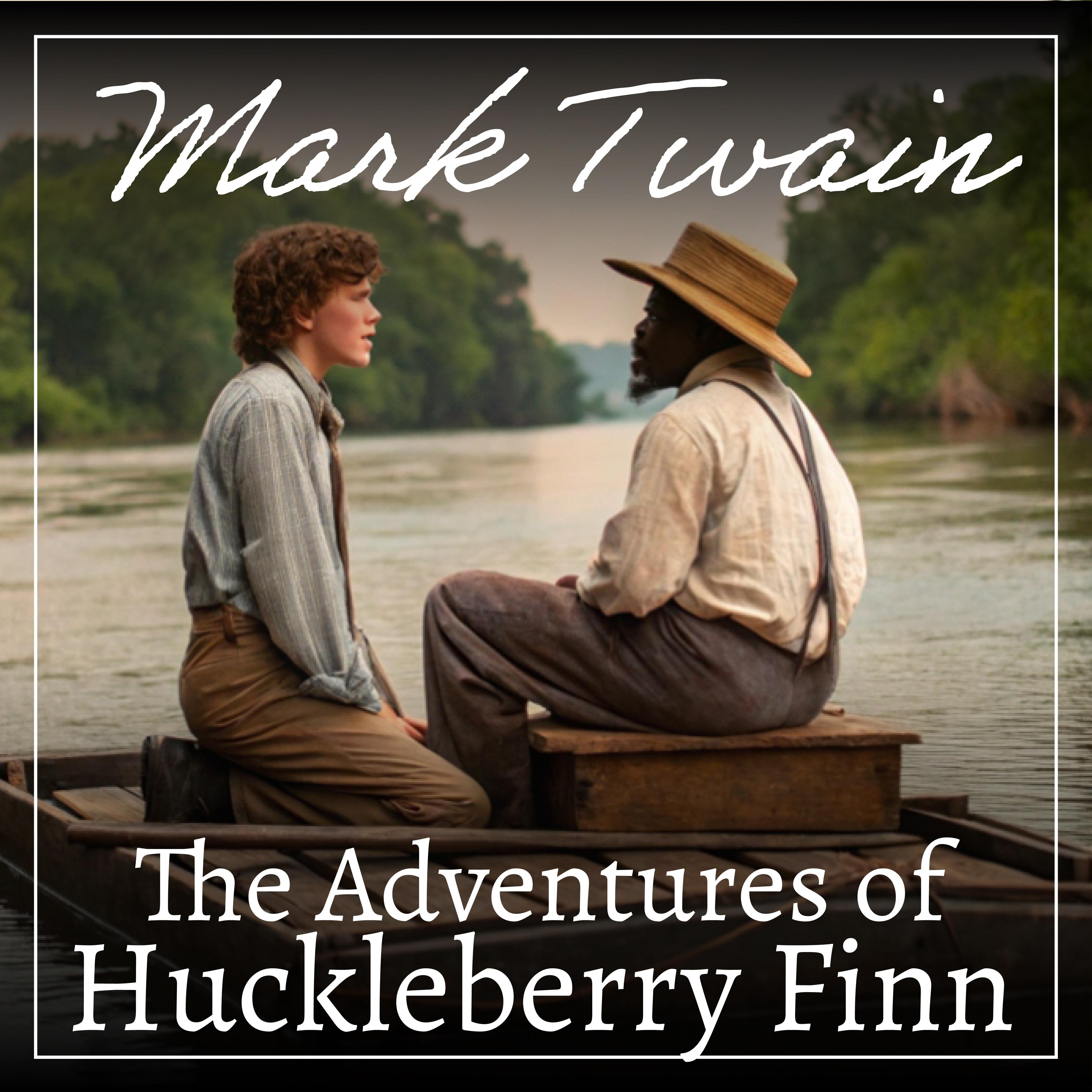 The Adventures of Huckleberry Finn