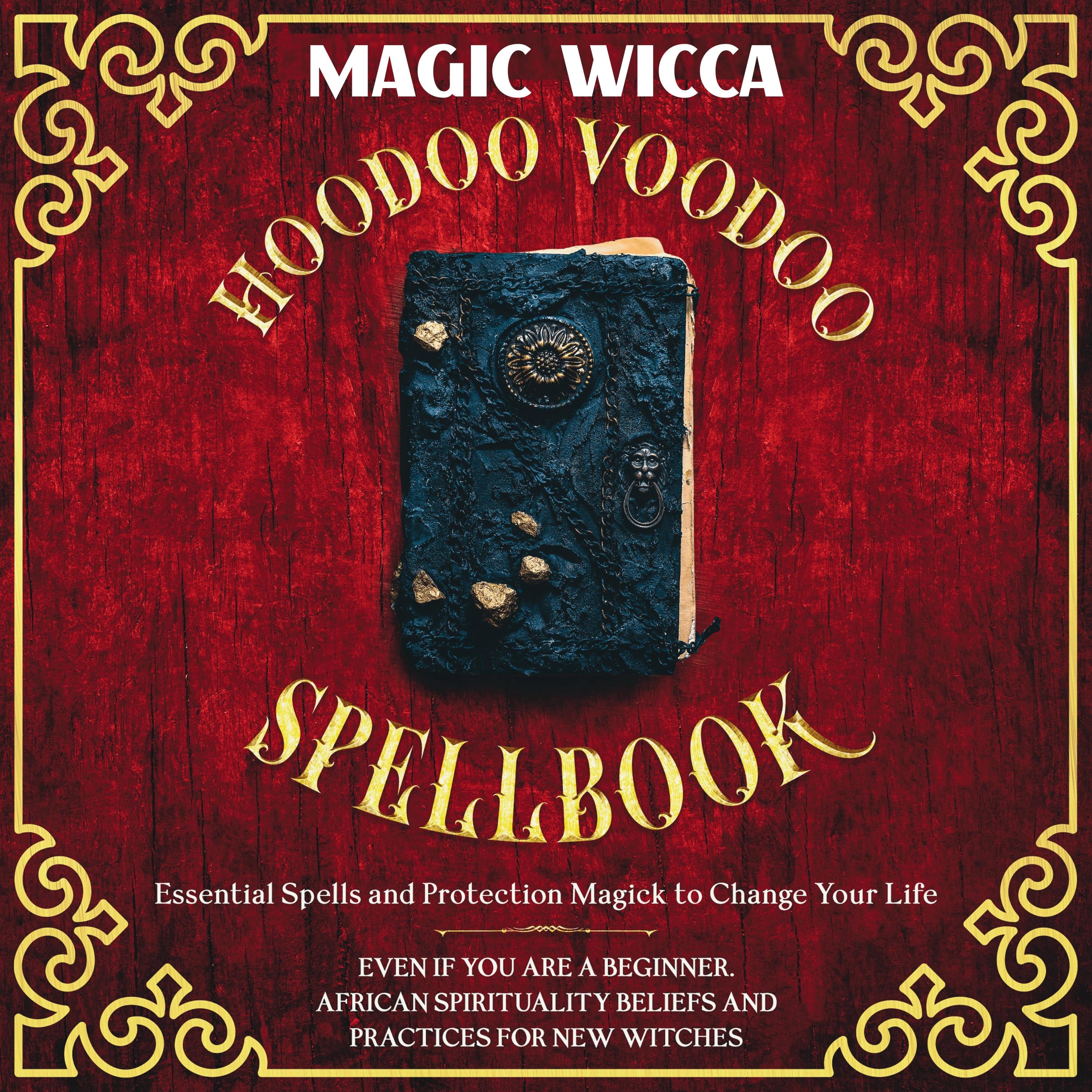 Hoodoo Voodoo Spellbook