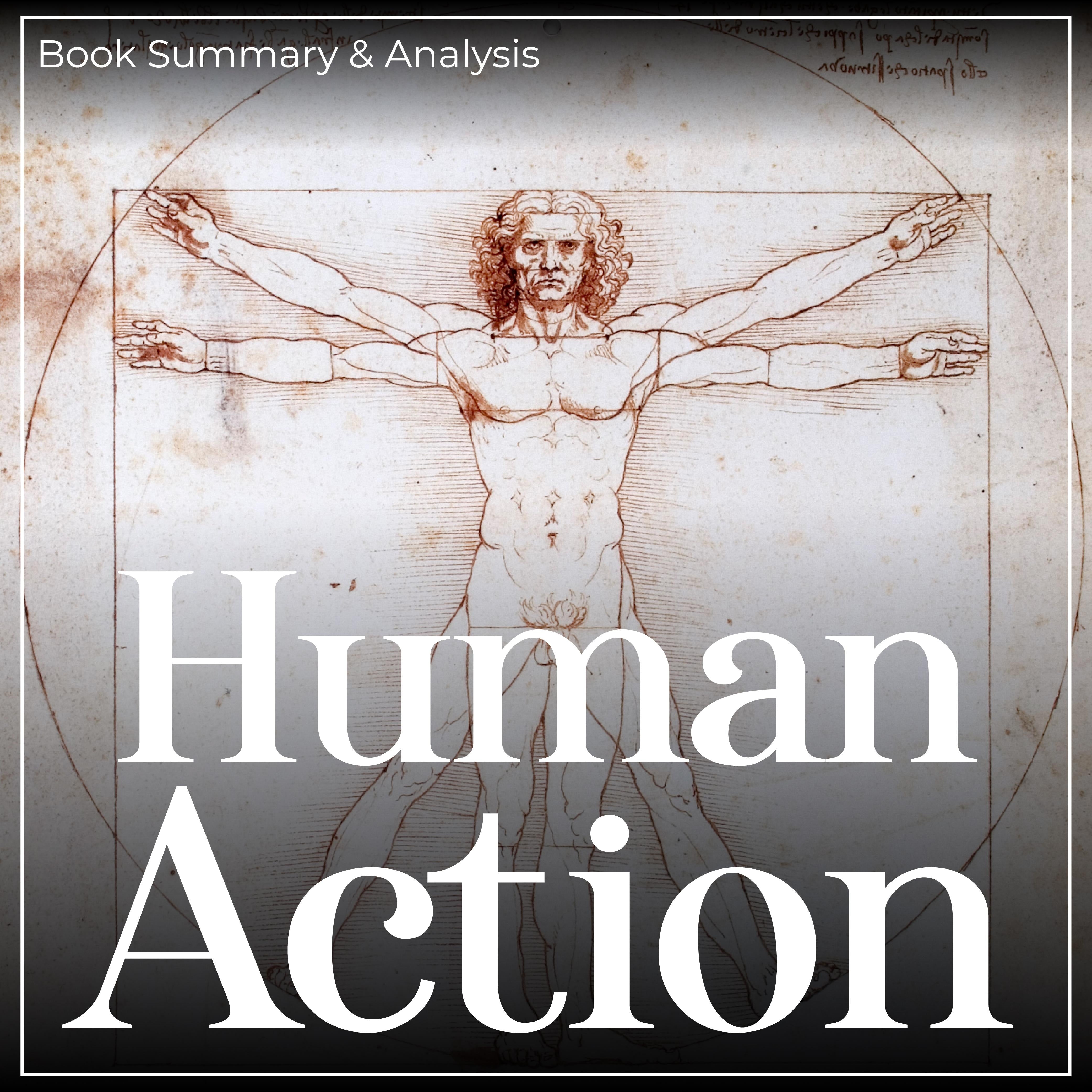 Human Action: Book Summary & Analysis