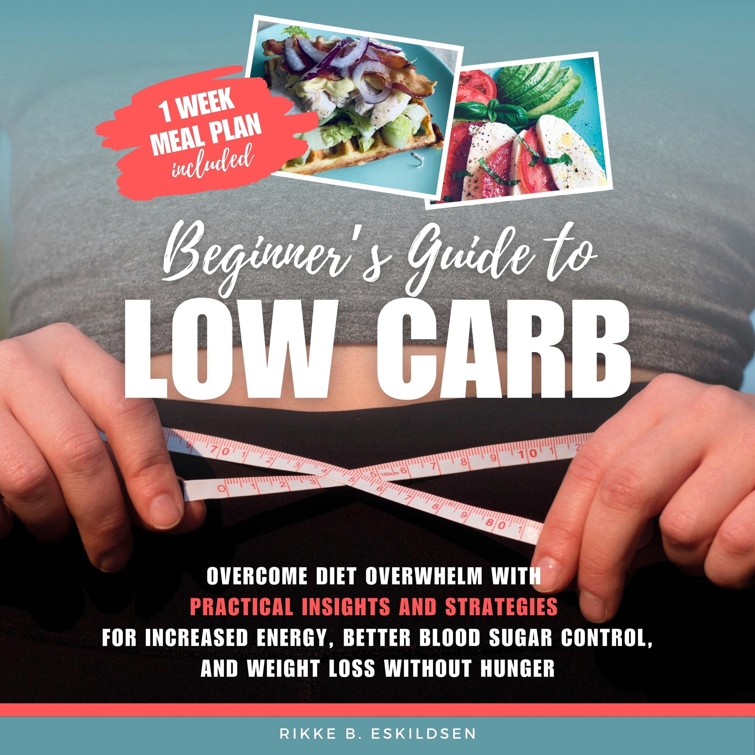 Beginner's Guide to Low Carb