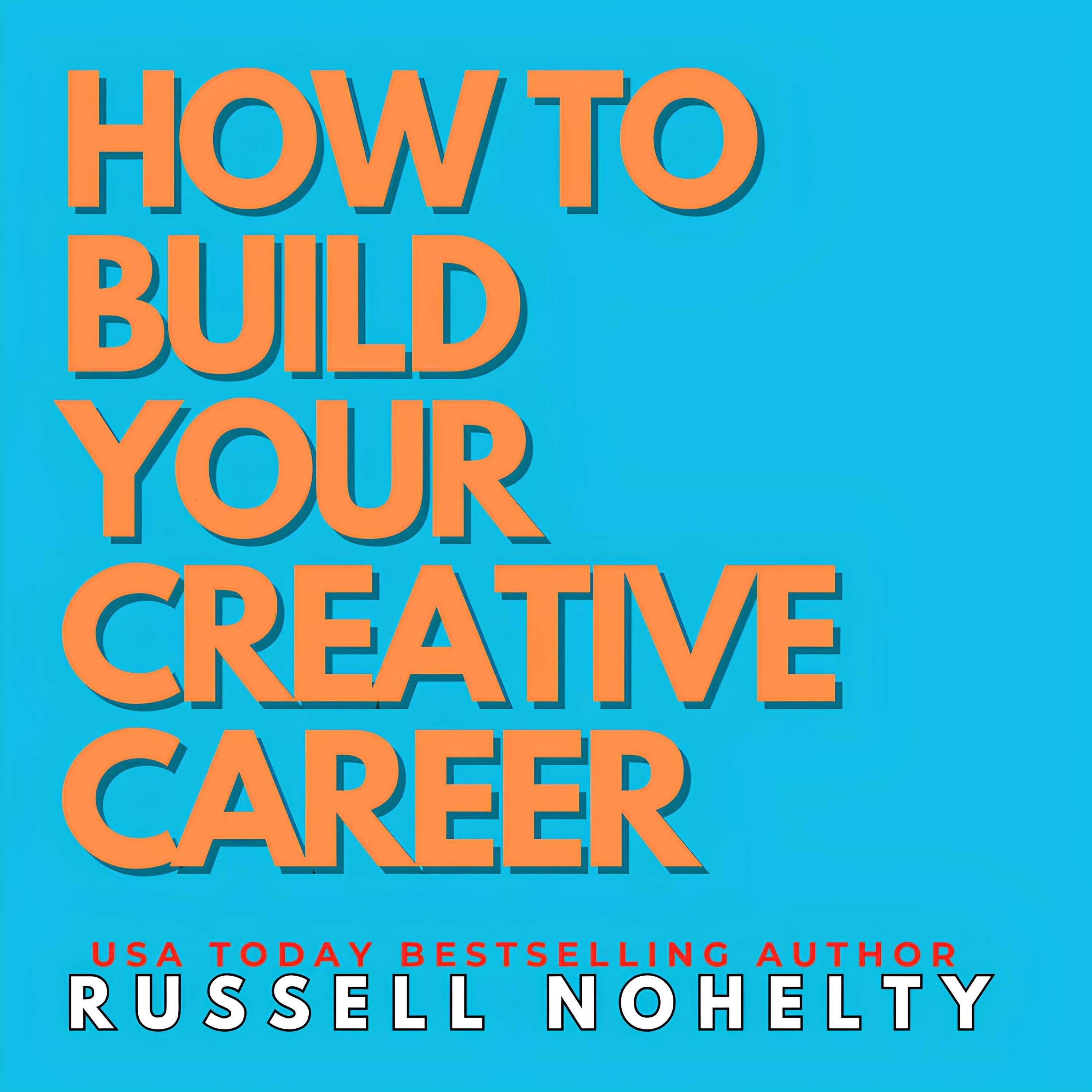 How to Build Your Creative Career