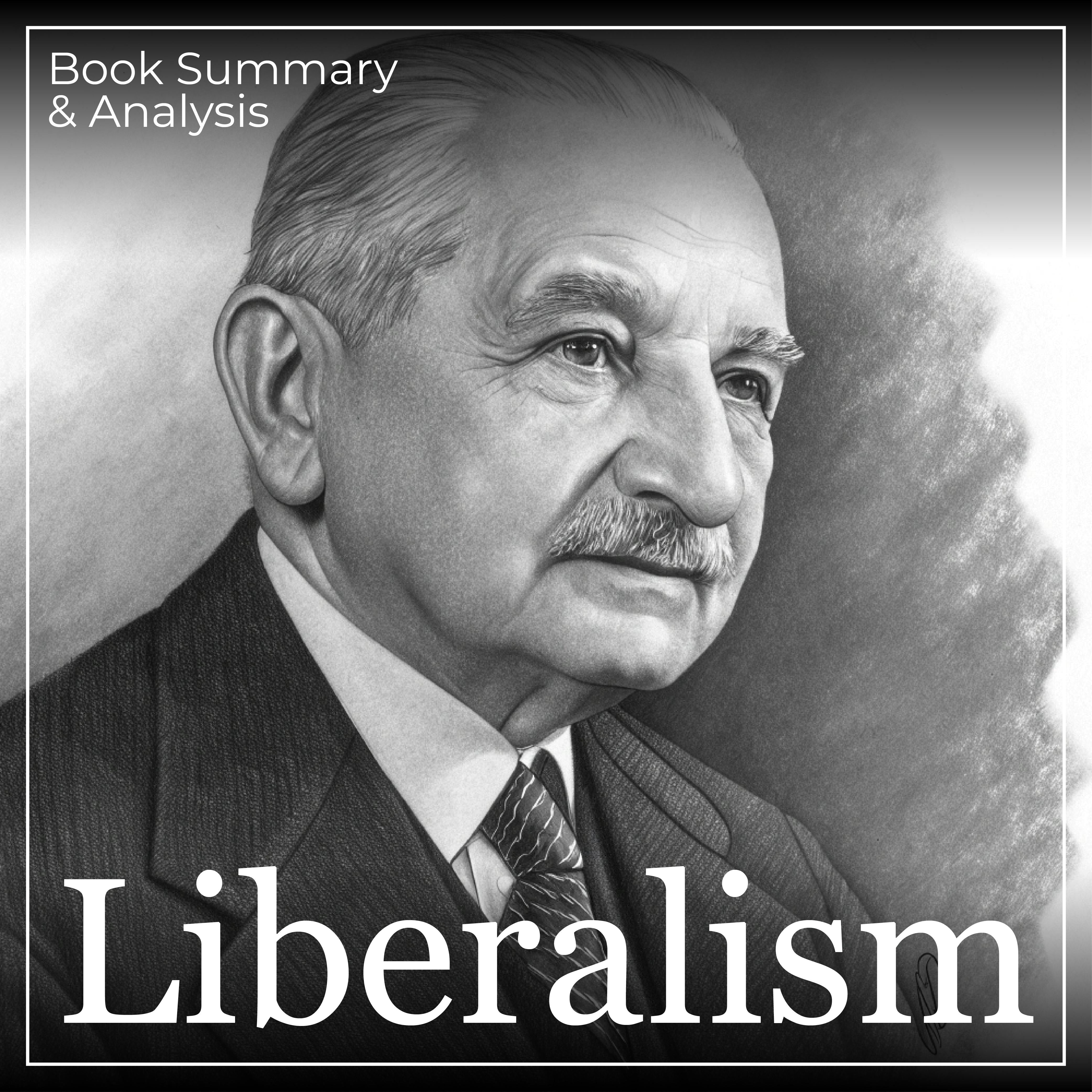 Liberalism: Book Summary & Analysis