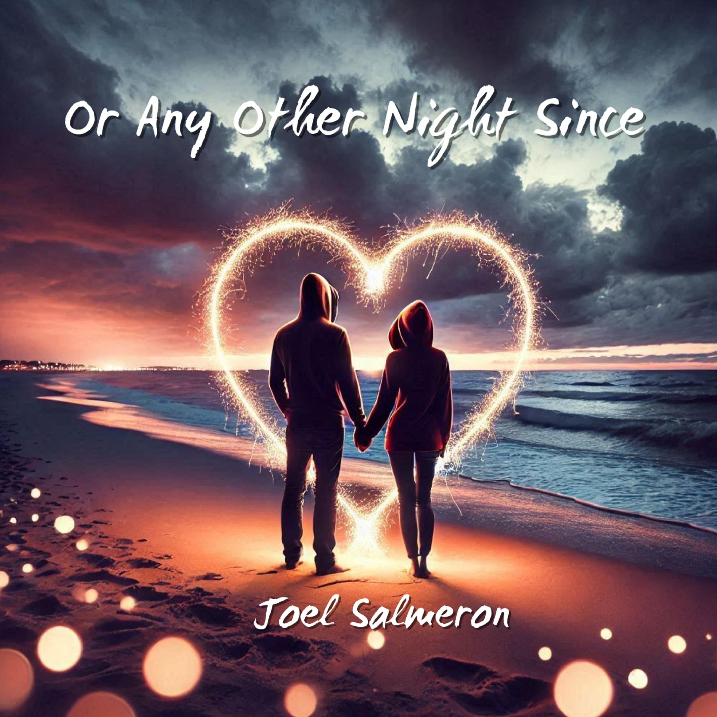 Or Any Other Night Since