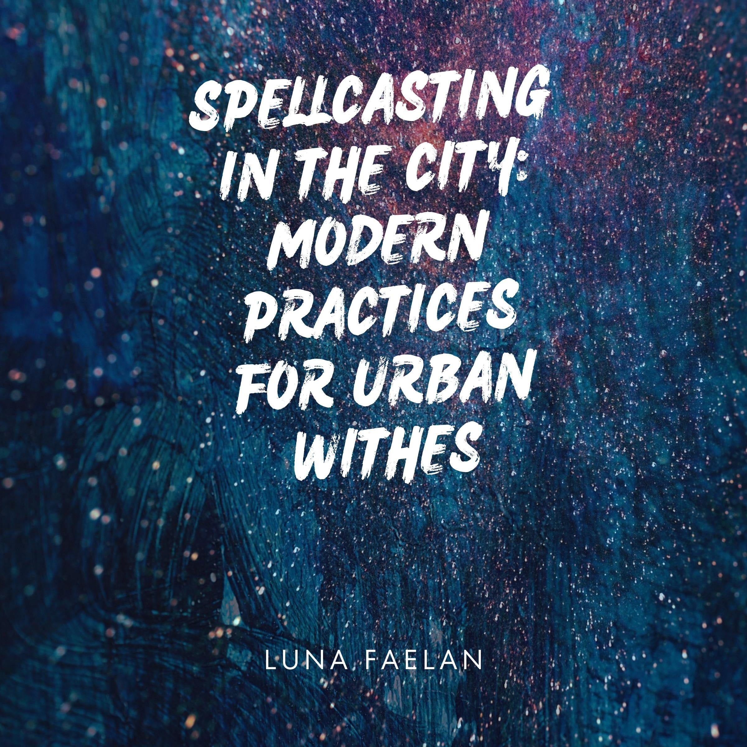Spellcasting in the City: