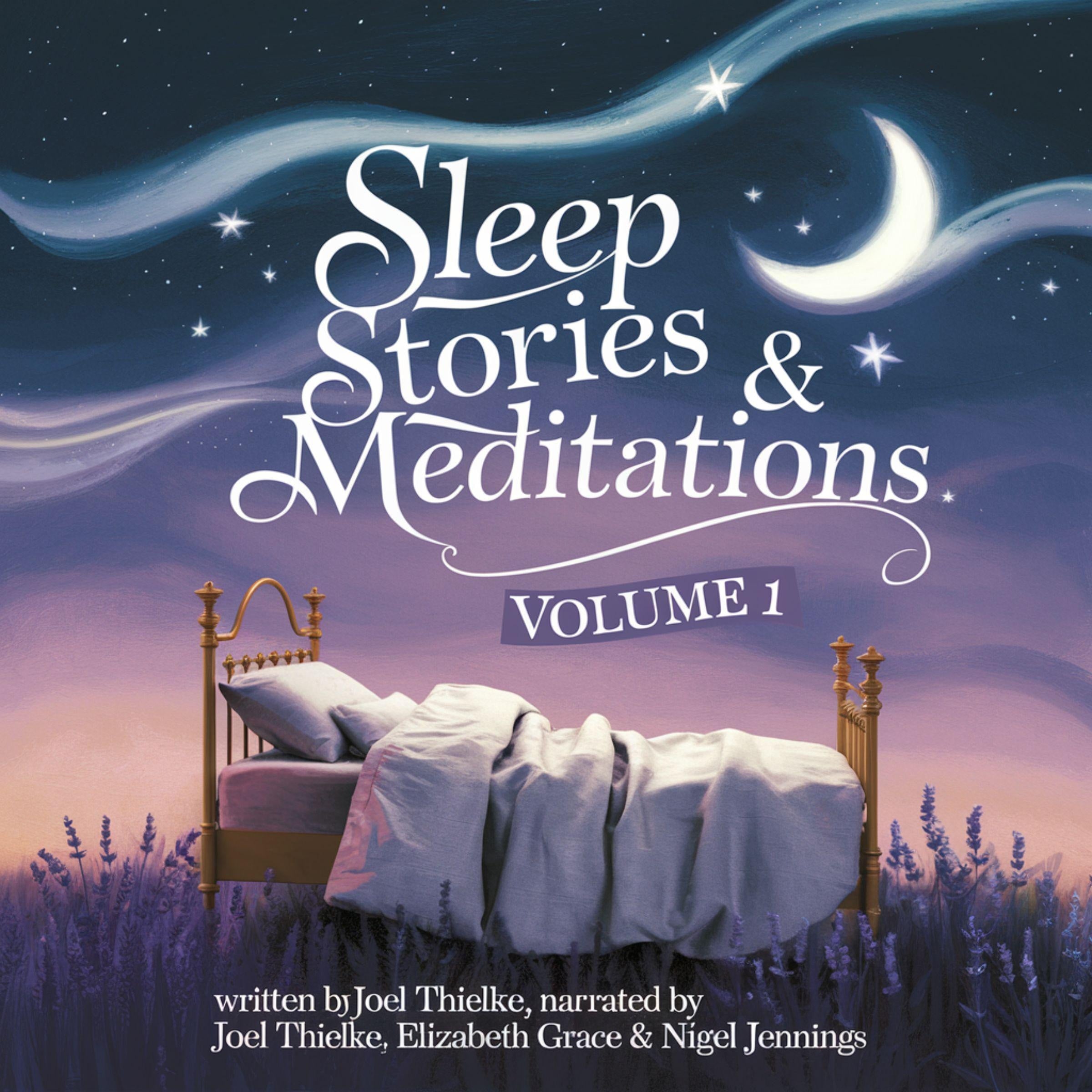 Sleep Stories and Meditations Vol 1
