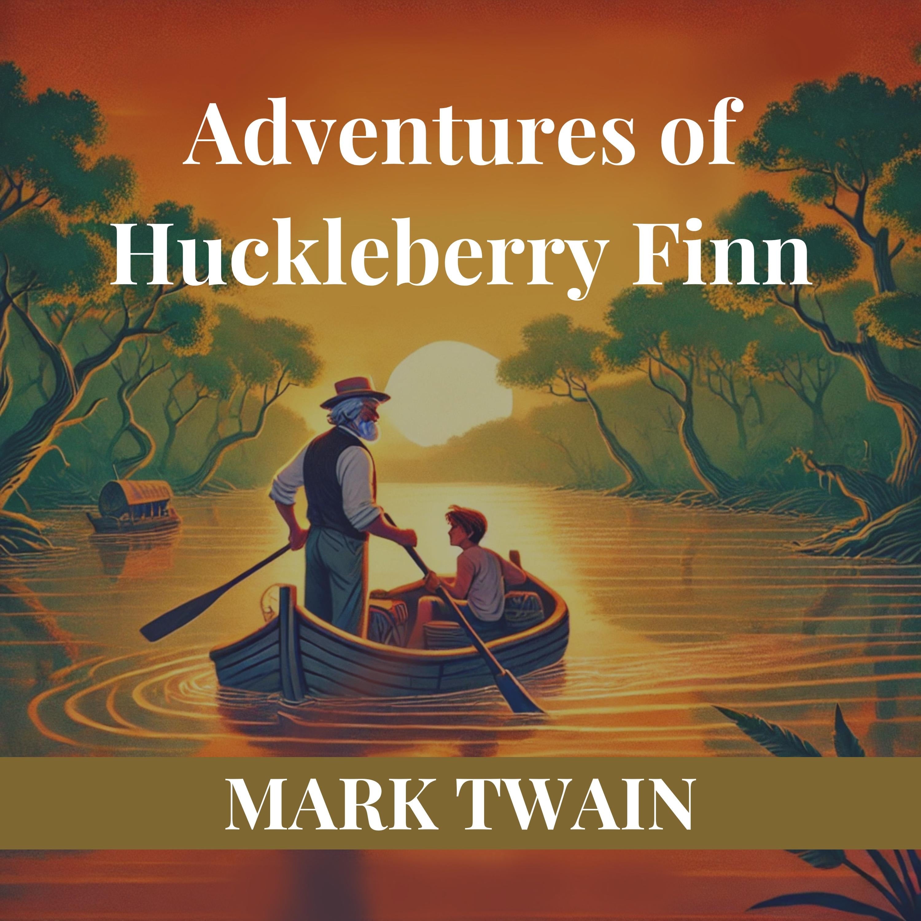 Adventures of Huckleberry Finn