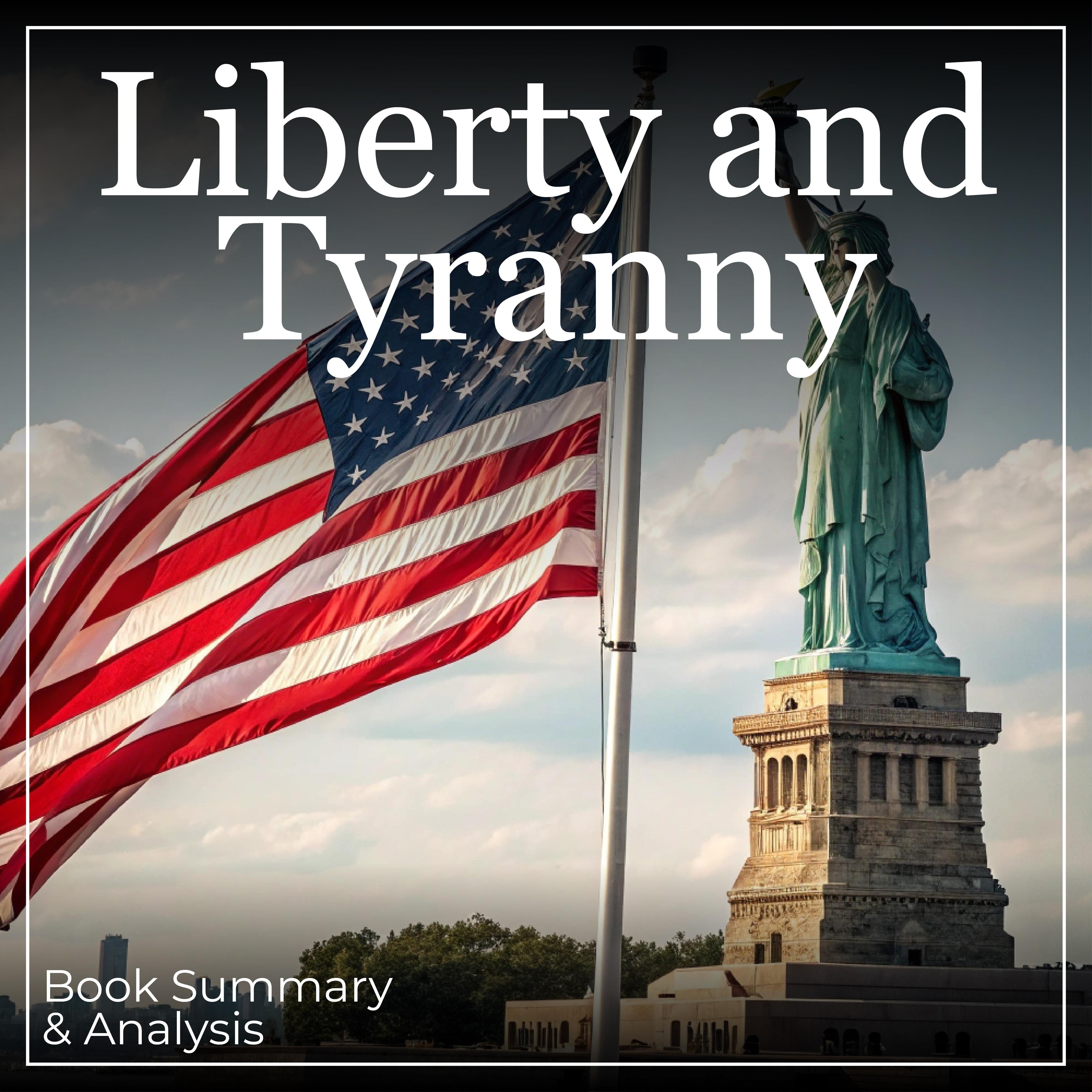 Liberty and Tyranny: Book Summary & Analysis