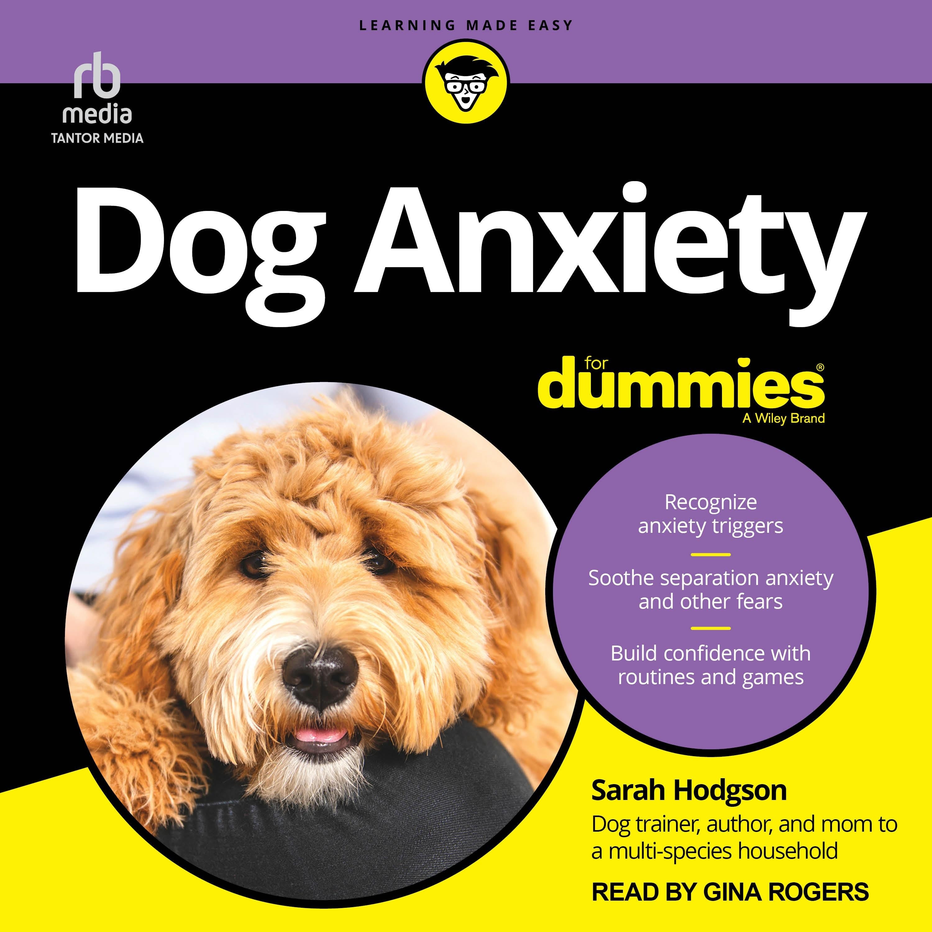 Dog Anxiety For Dummies