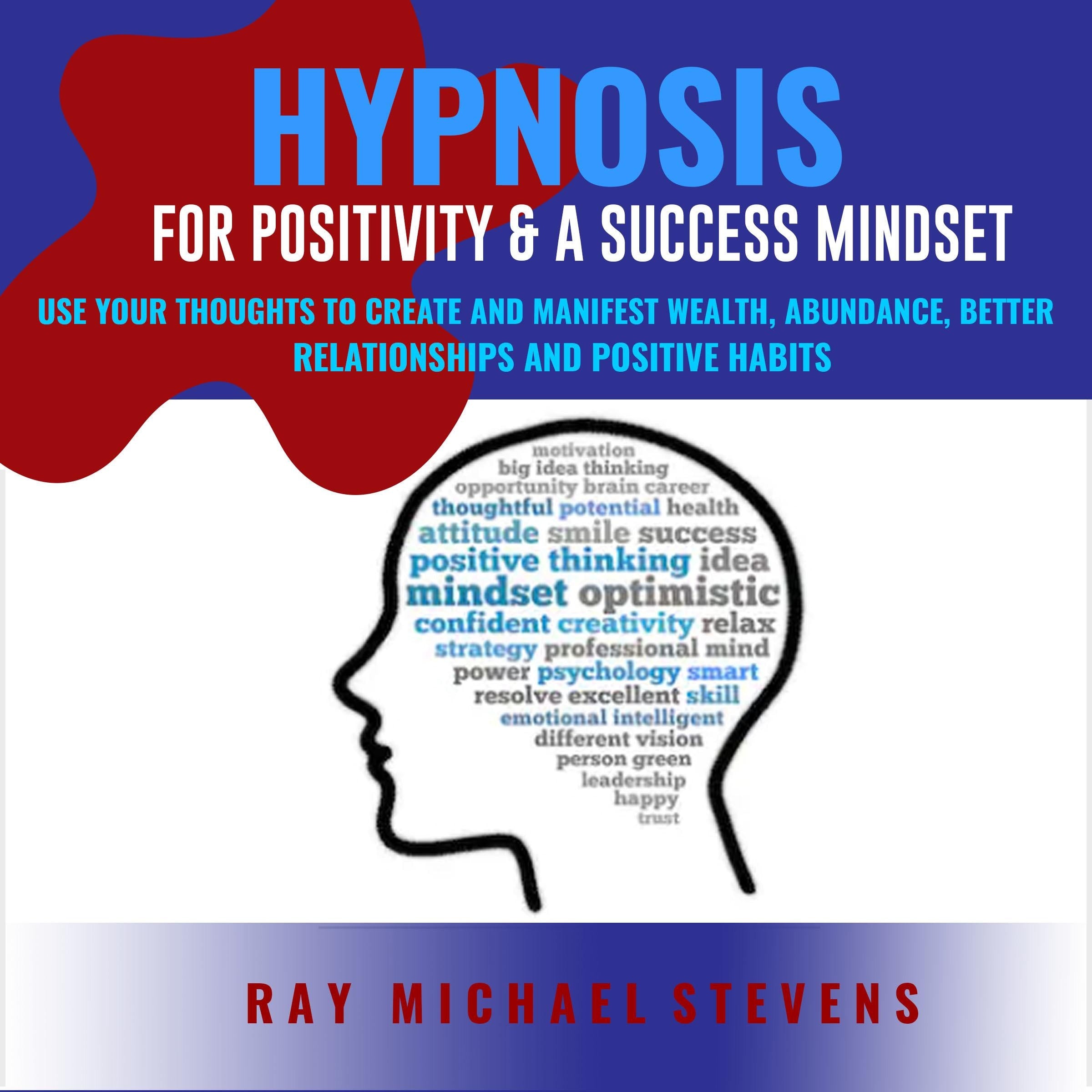Hypnosis or Positivity & a Success Mindset