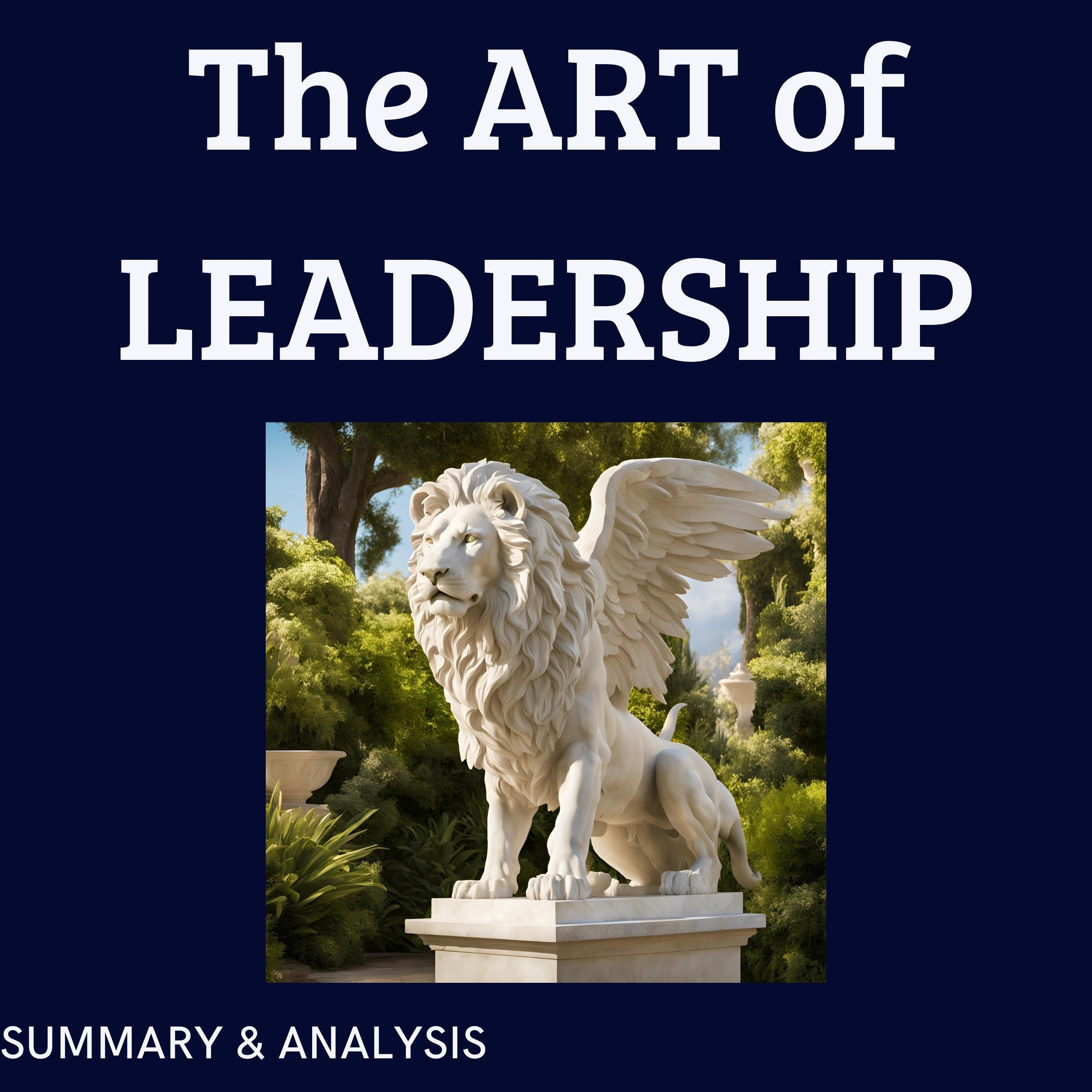 The Art of Leadership: Book summary & analysis