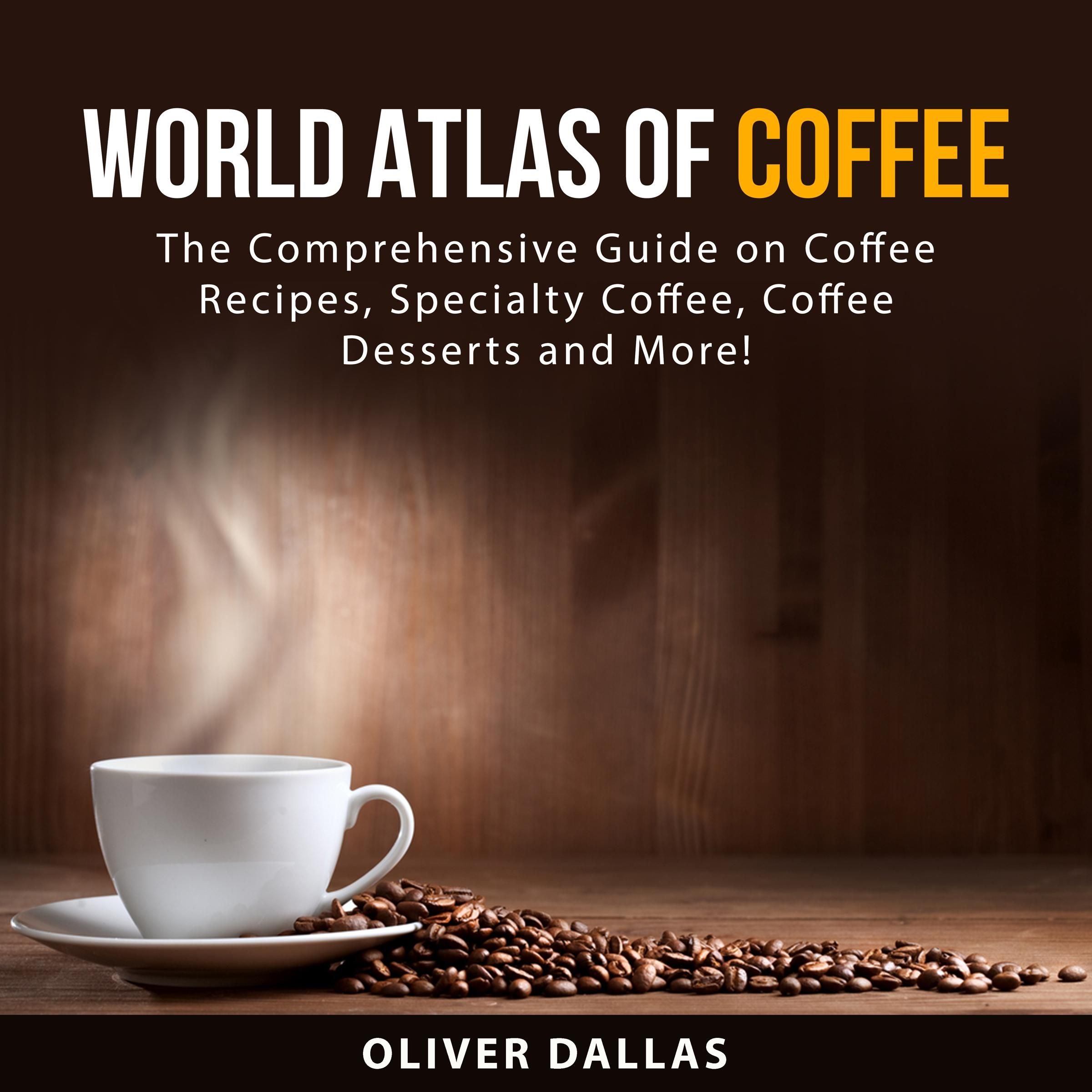 World Atlas of Coffee