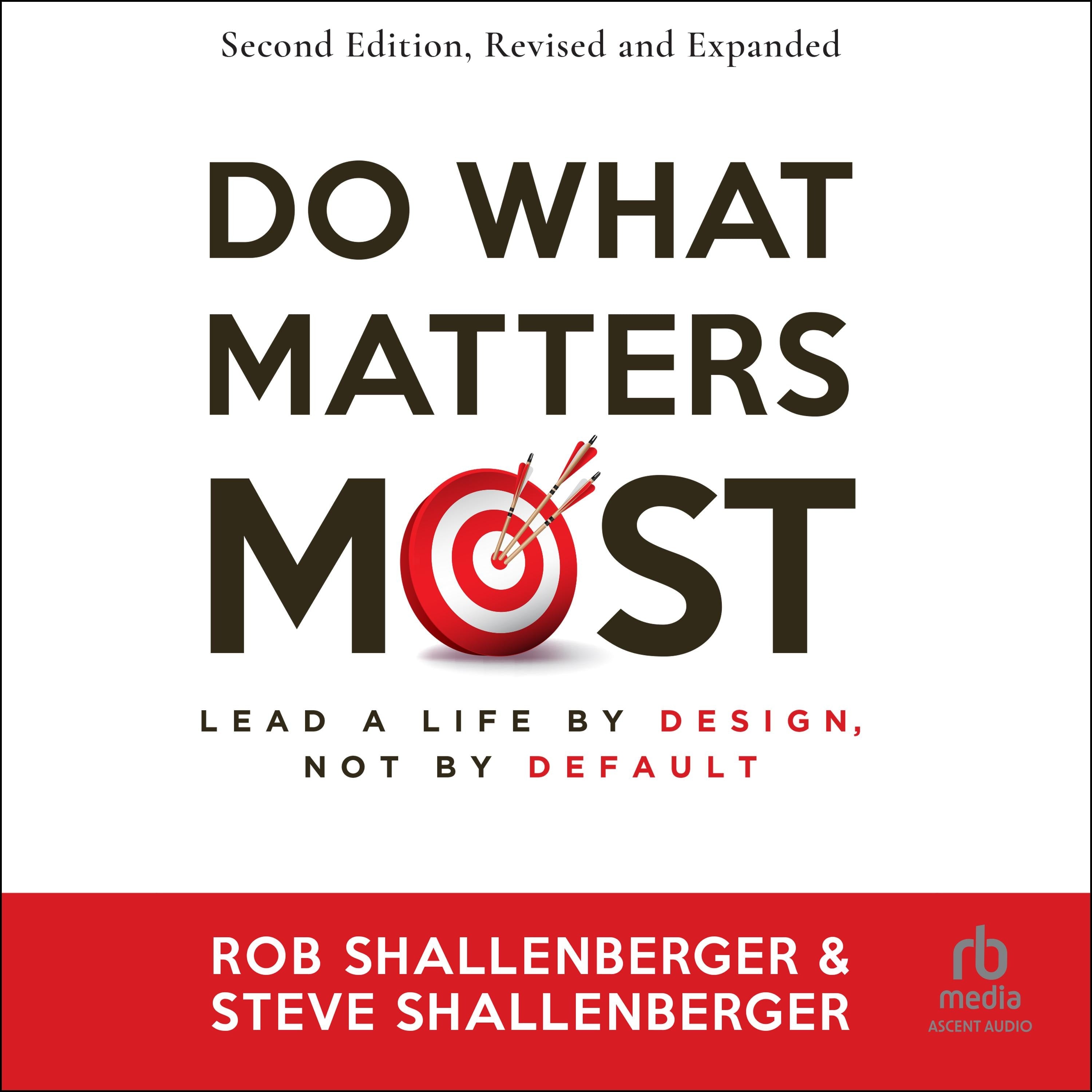 Do What Matters Most, Second Edition