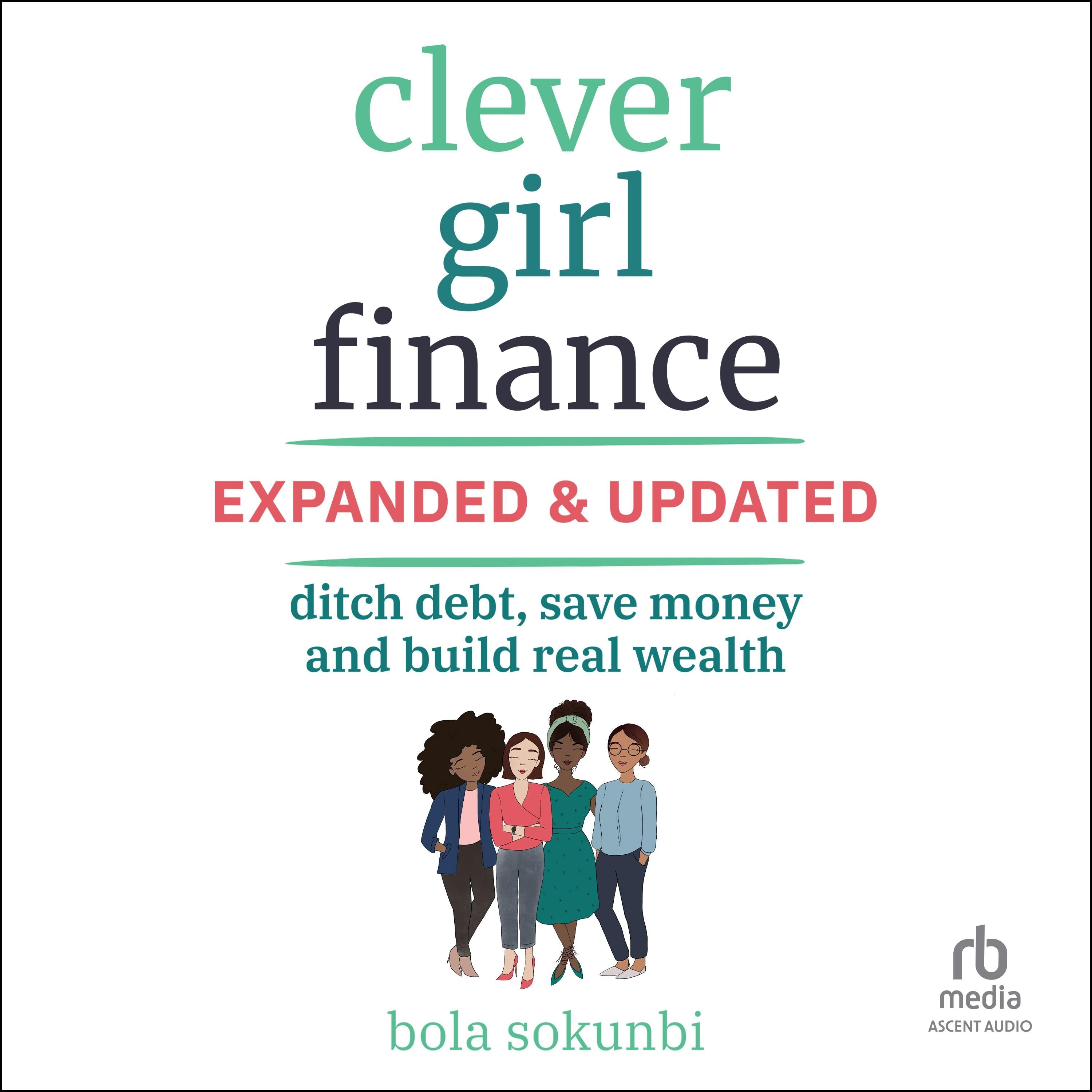 Clever Girl Finance, Expanded & Updated