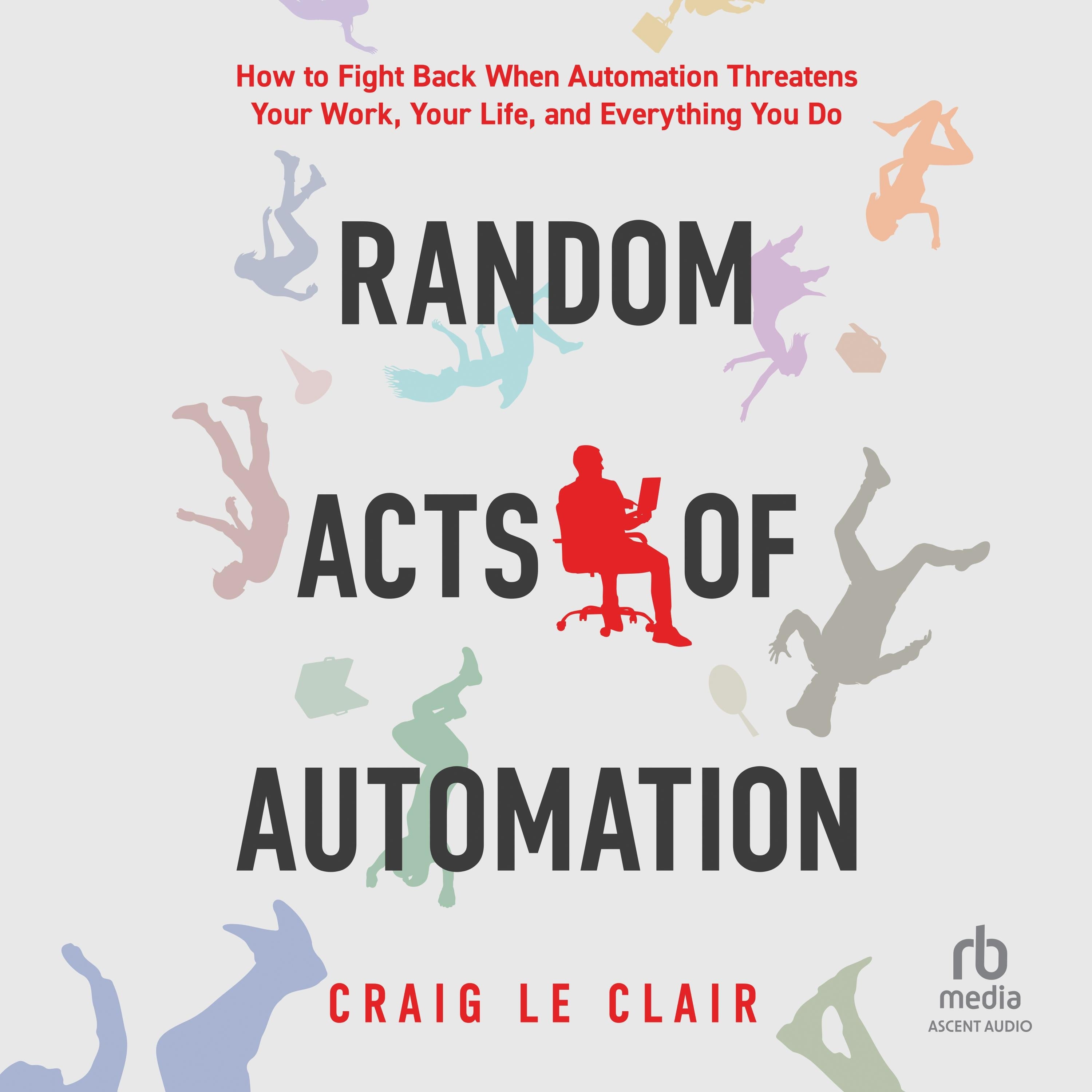 Random Acts of Automation