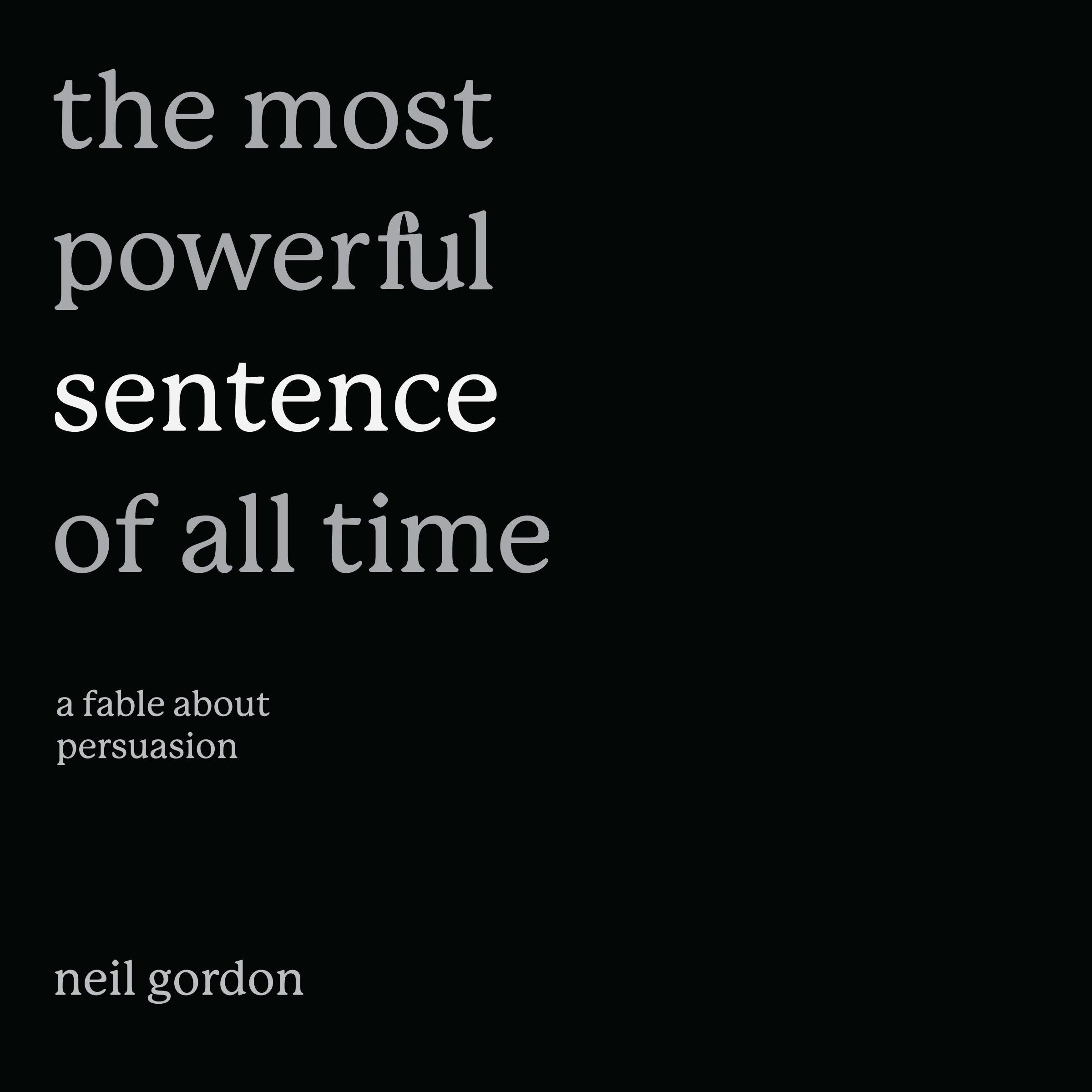 The Most Powerful Sentence of All Time