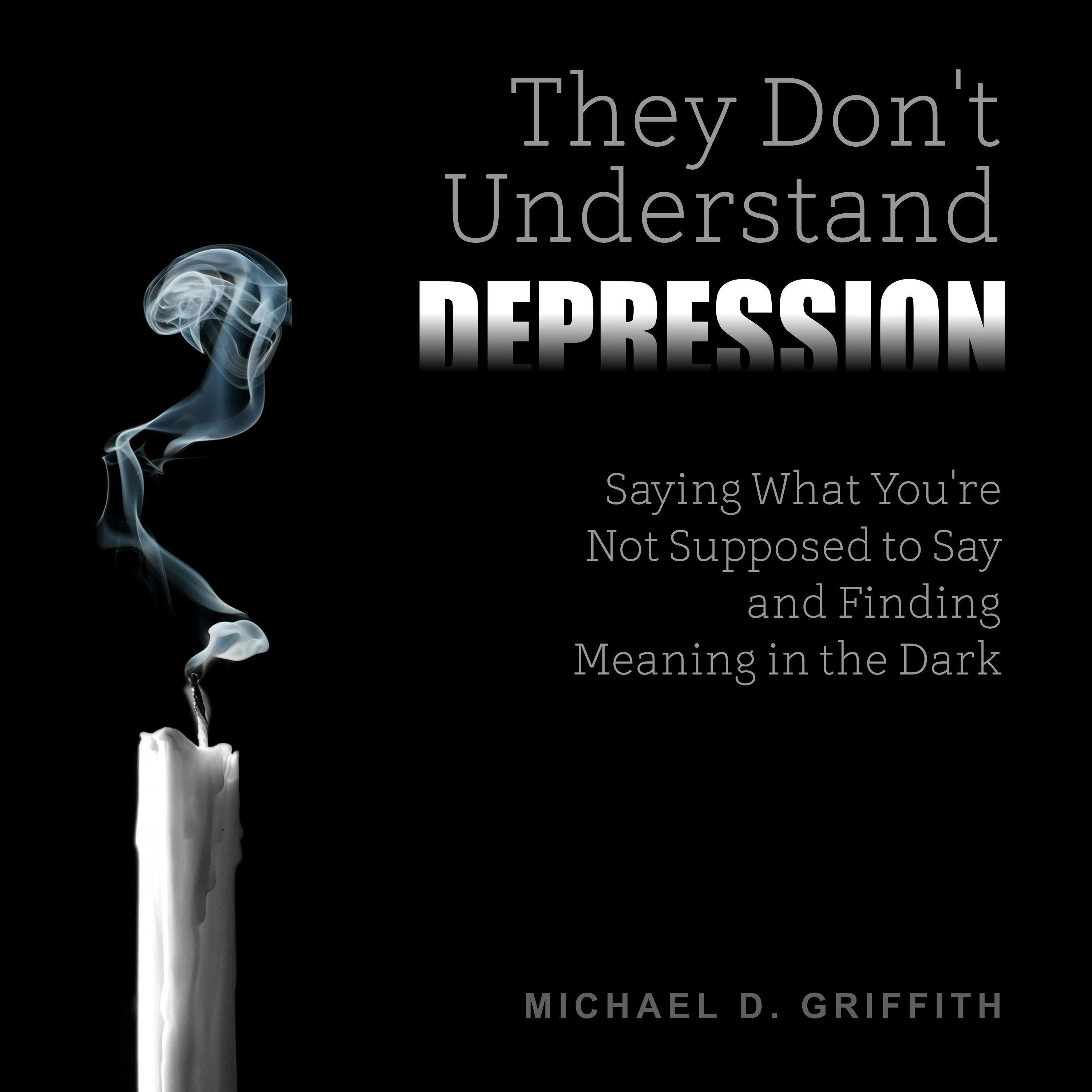 They Don't Understand Depression