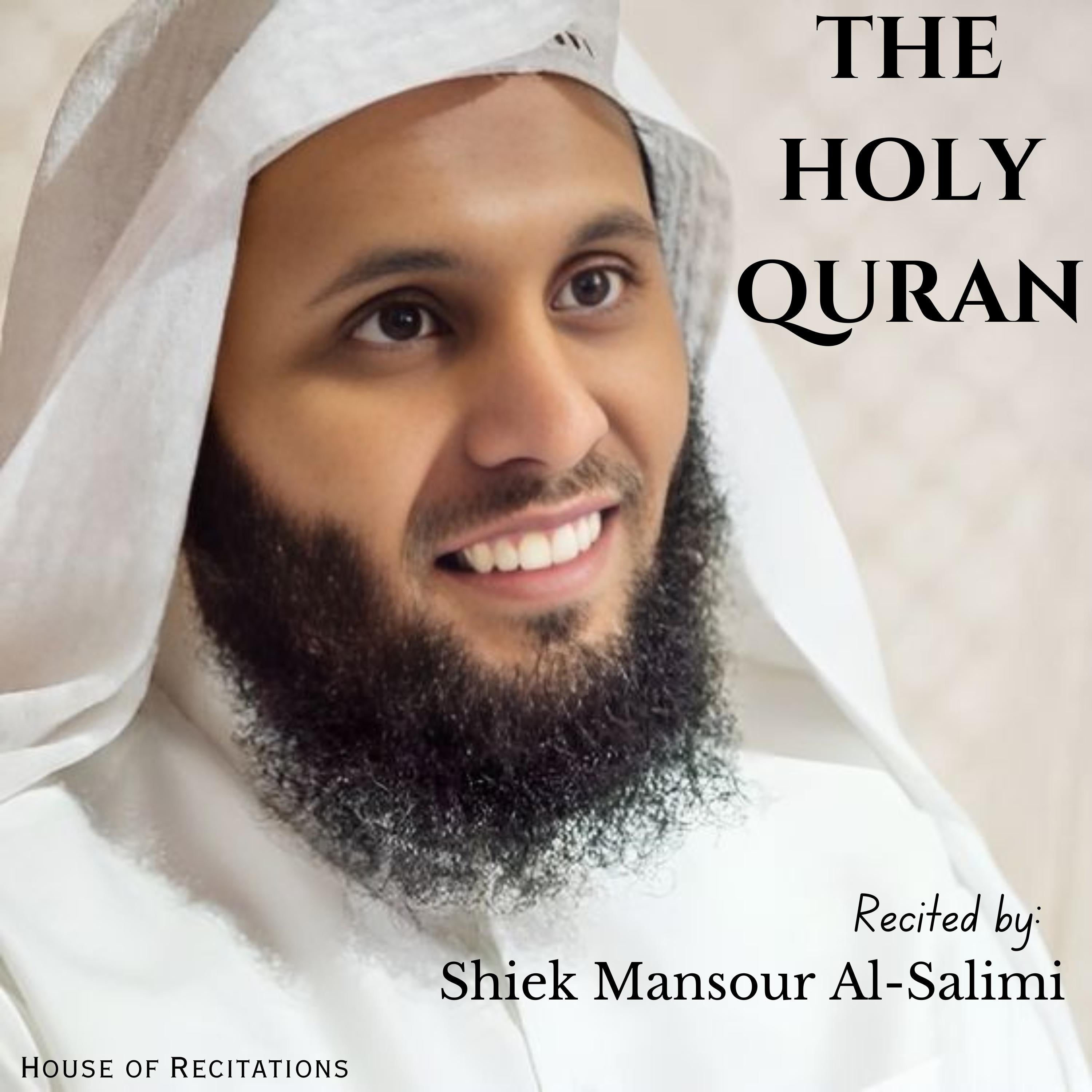 The Holy Quran - Sheikh Mansour Al-Salimi