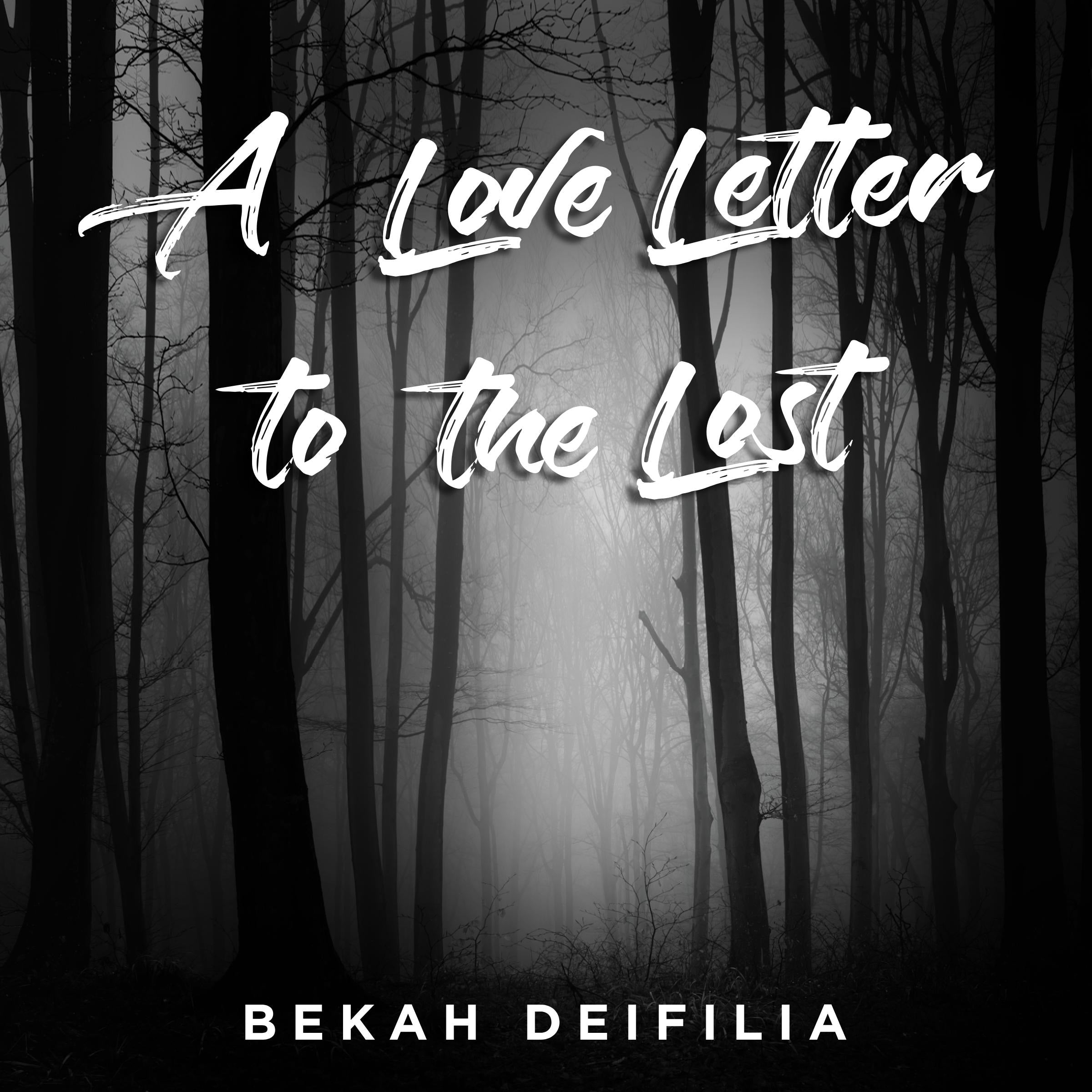 A Love Letter to the Lost