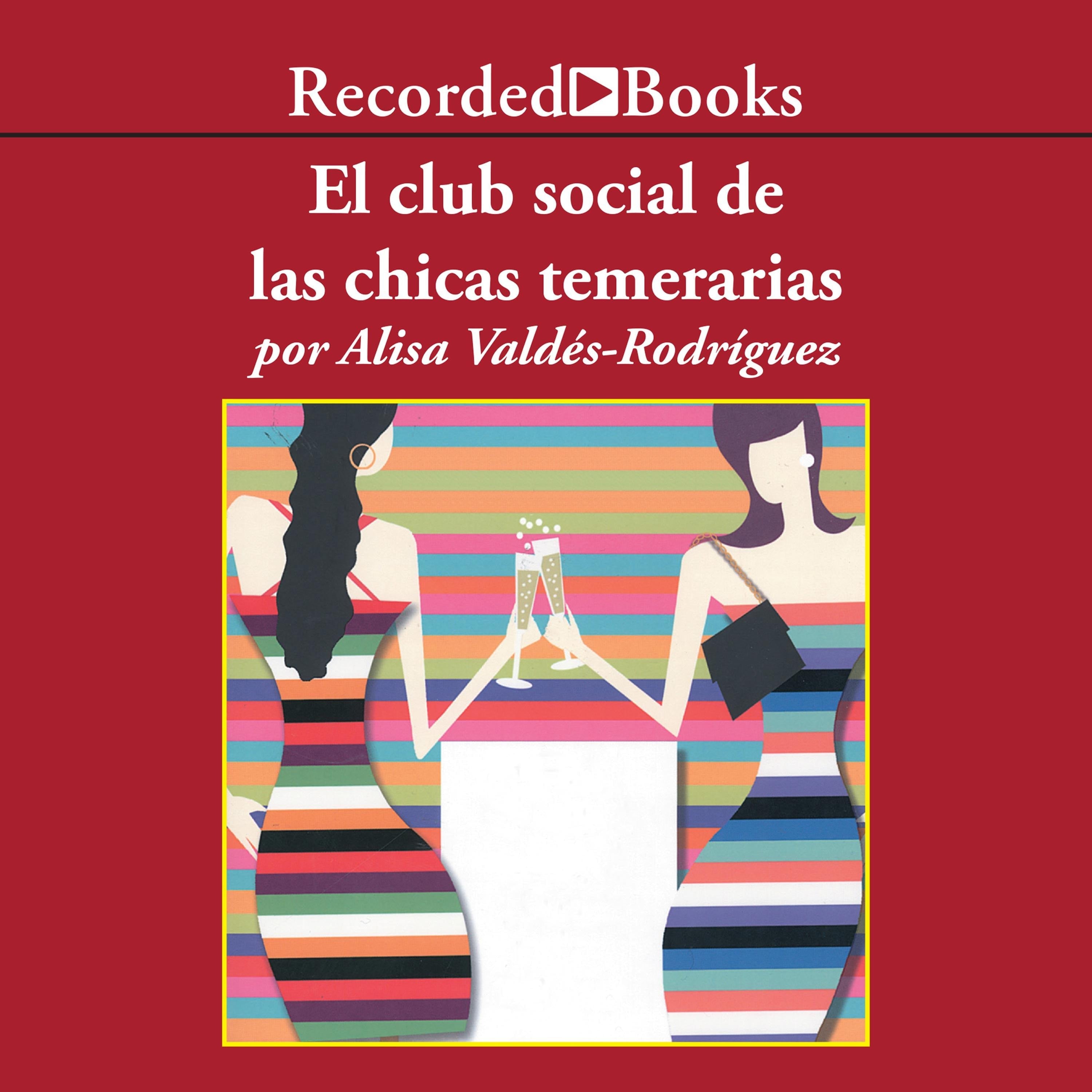El club social de las chicas temerarias (The Dirty Girls Social Club)