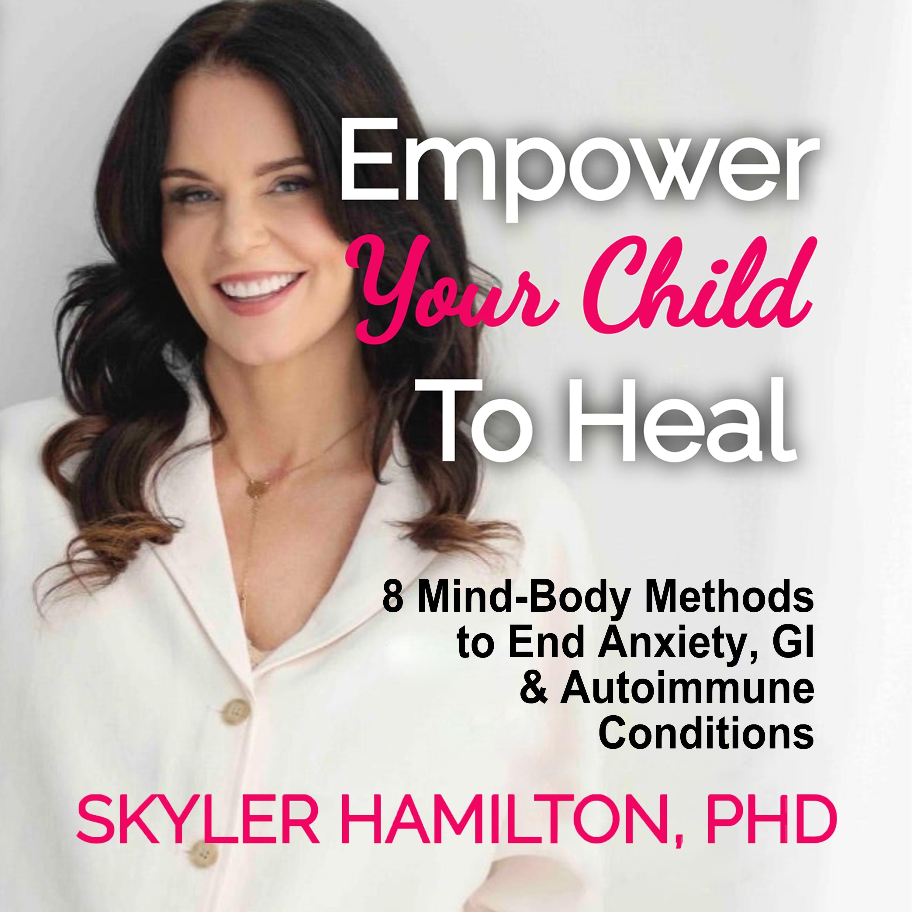 Empower Your Child to Heal
