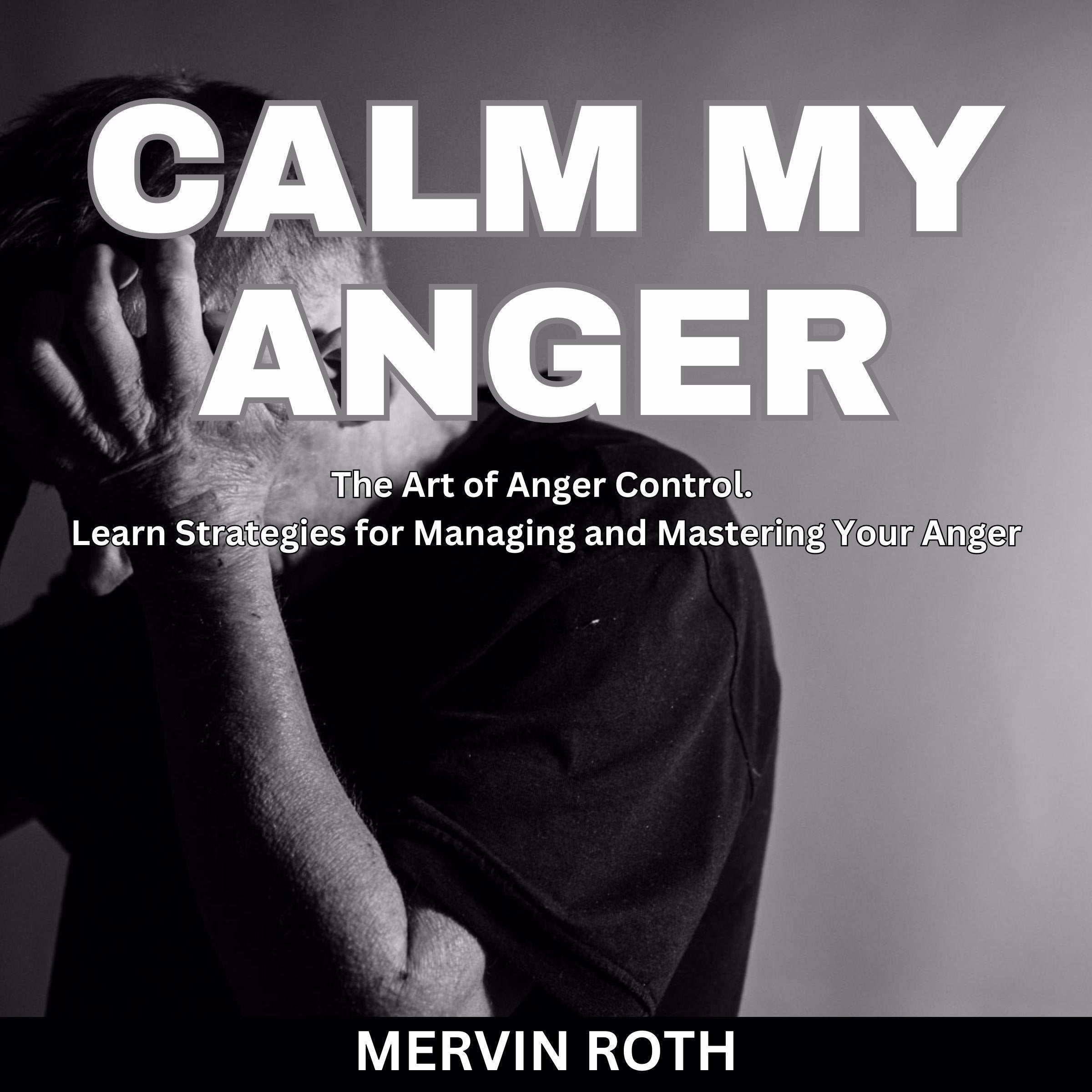 Calm My Anger
