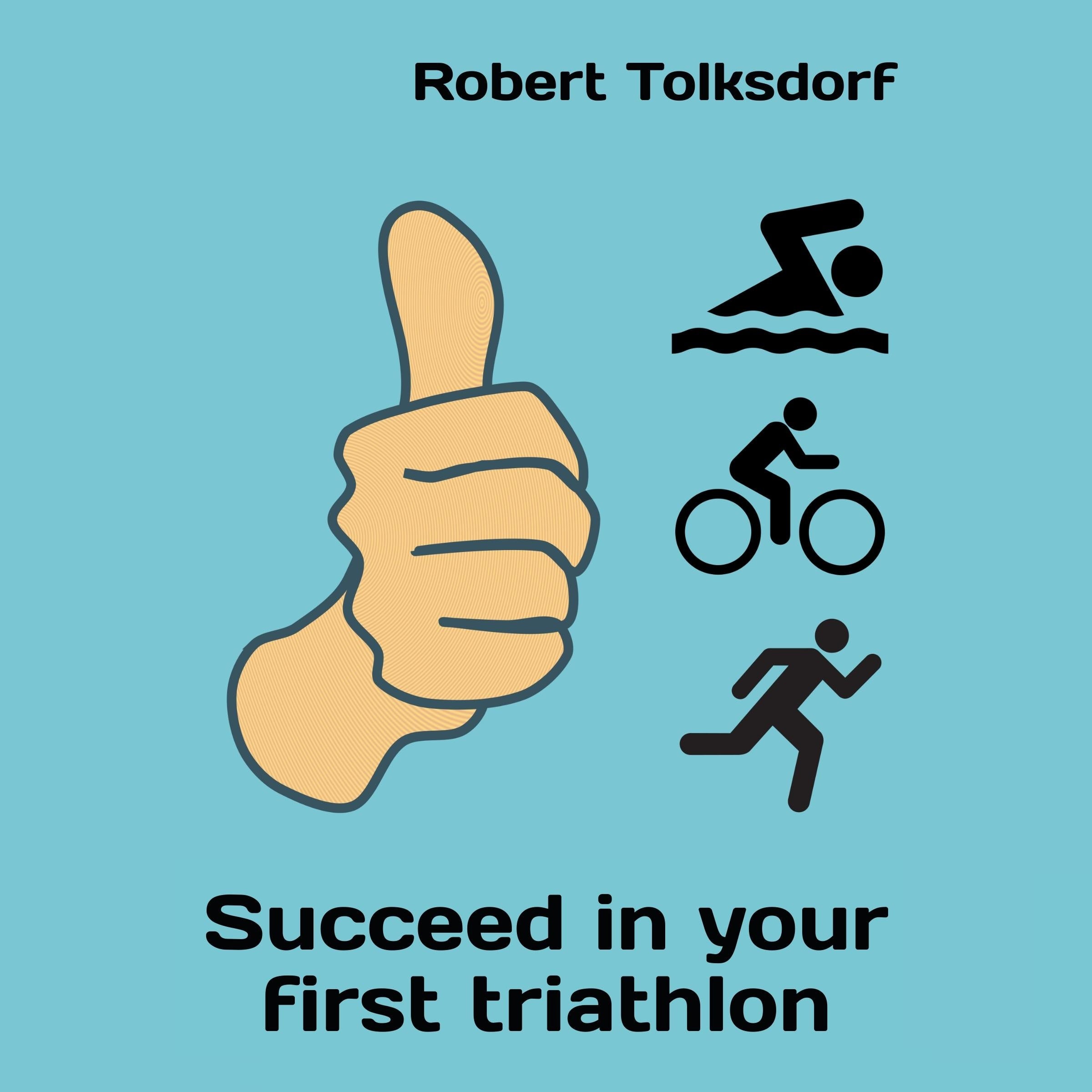 Succeed in your first triathlon
