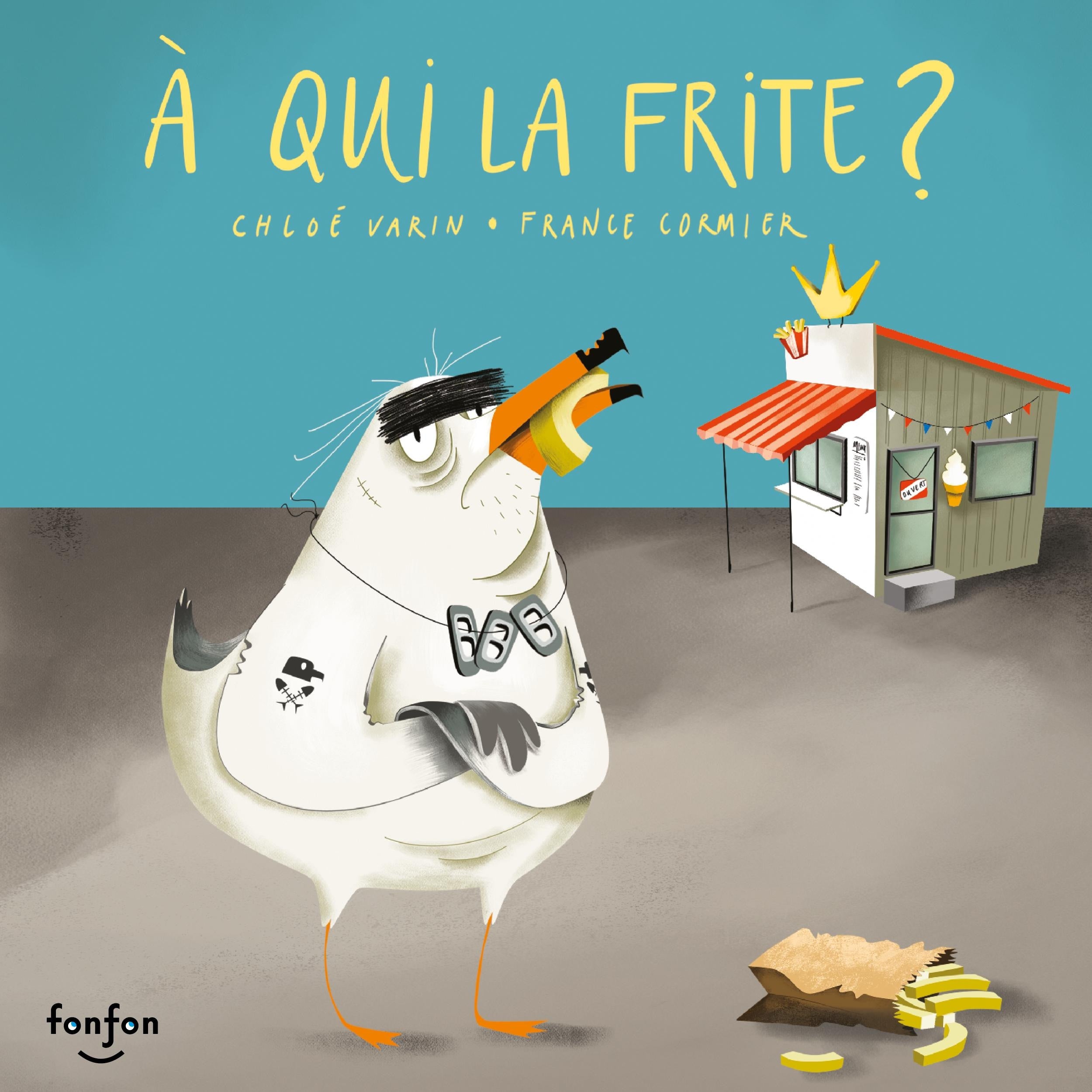 À qui la frite ?