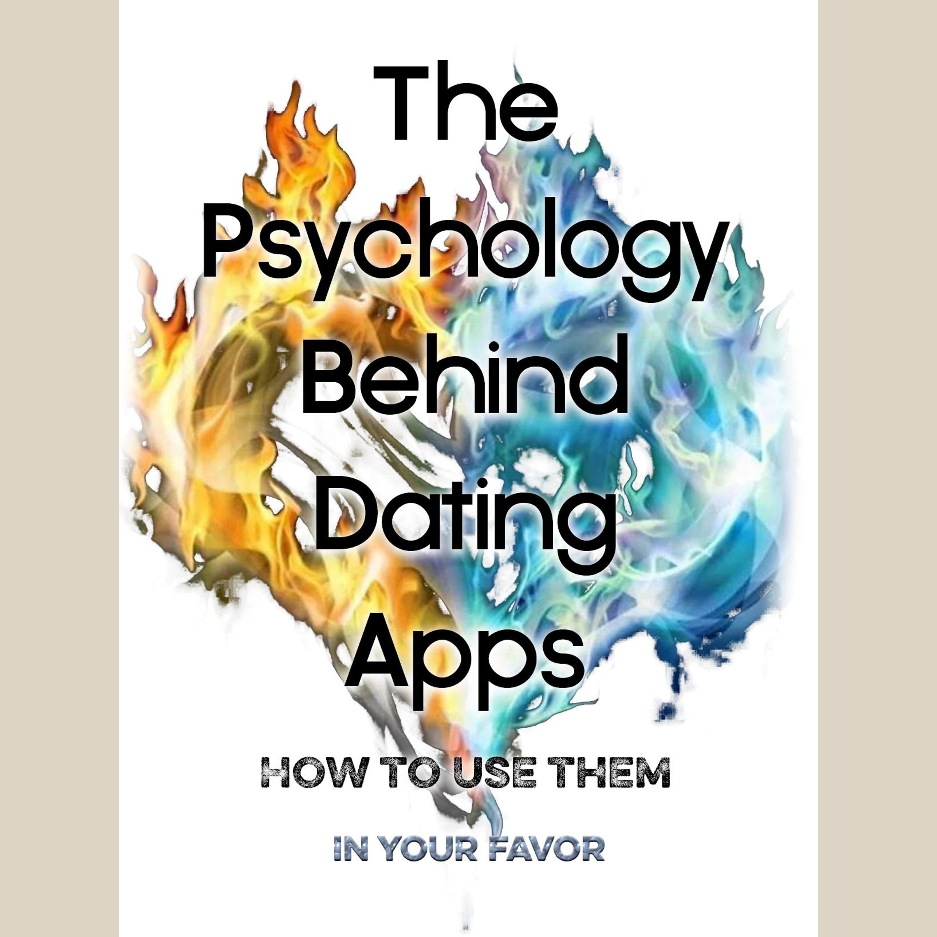 The Psychology Behind Dating Apps
