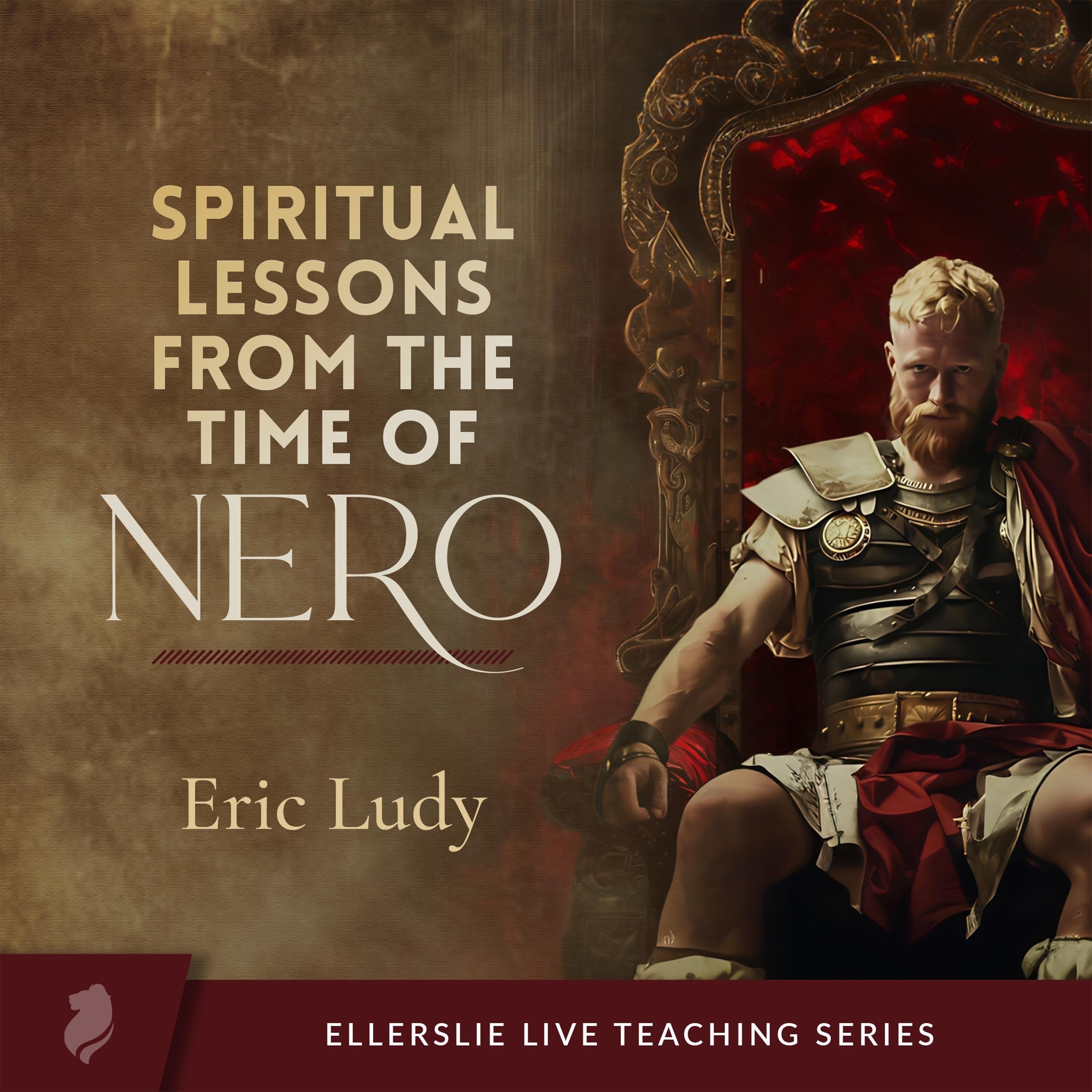 Spiritual Lessons from the Time of Nero