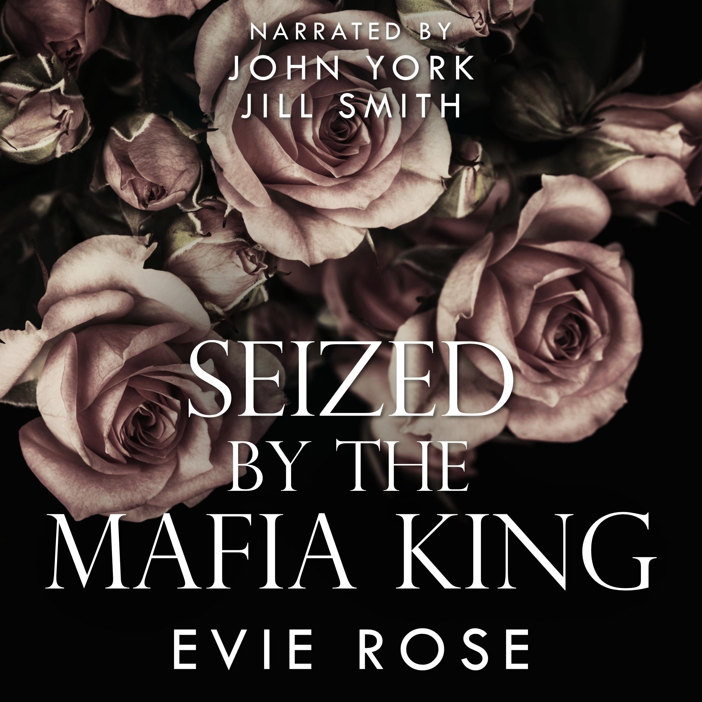 Seized by the Mafia King