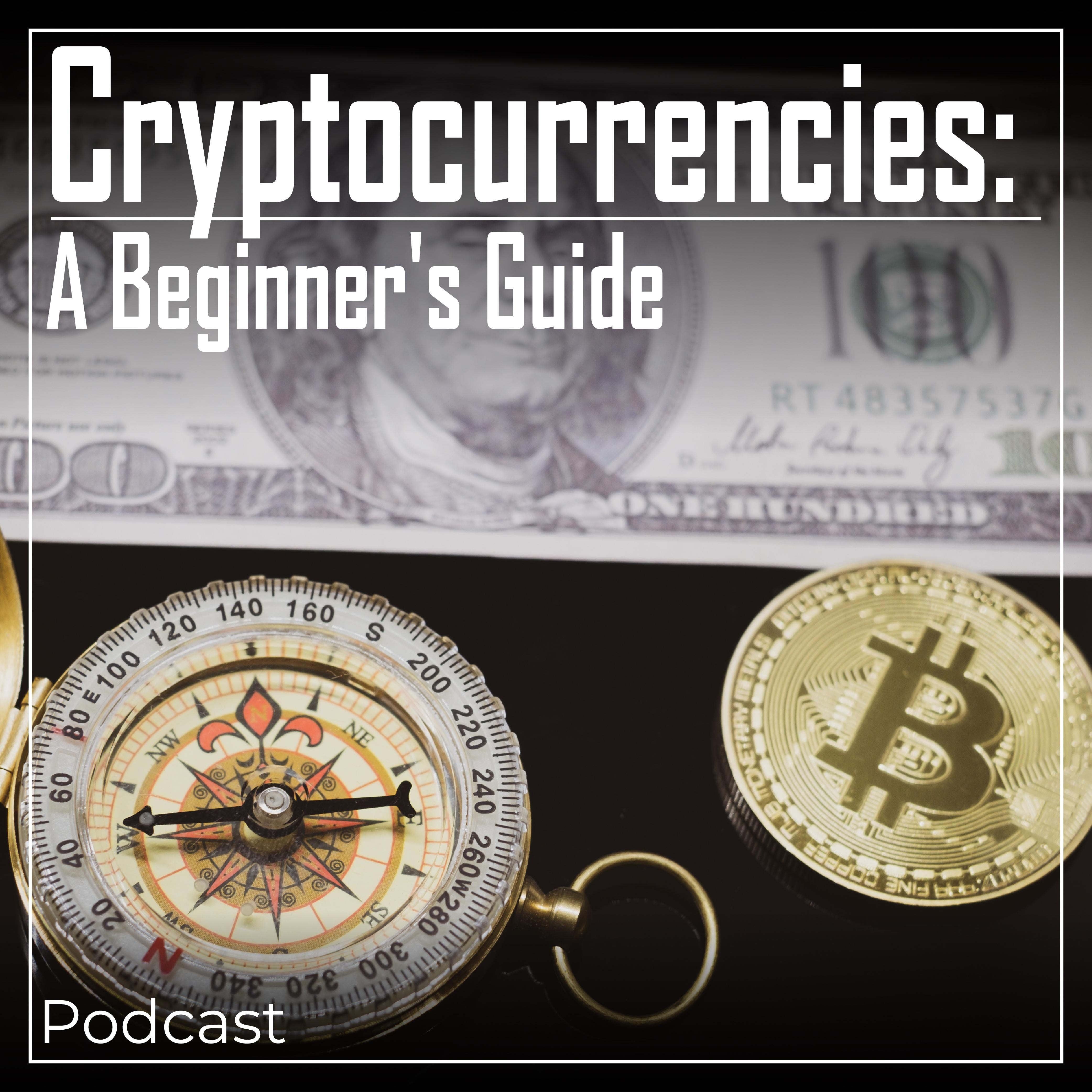 Cryptocurrencies: A Beginner's Guide