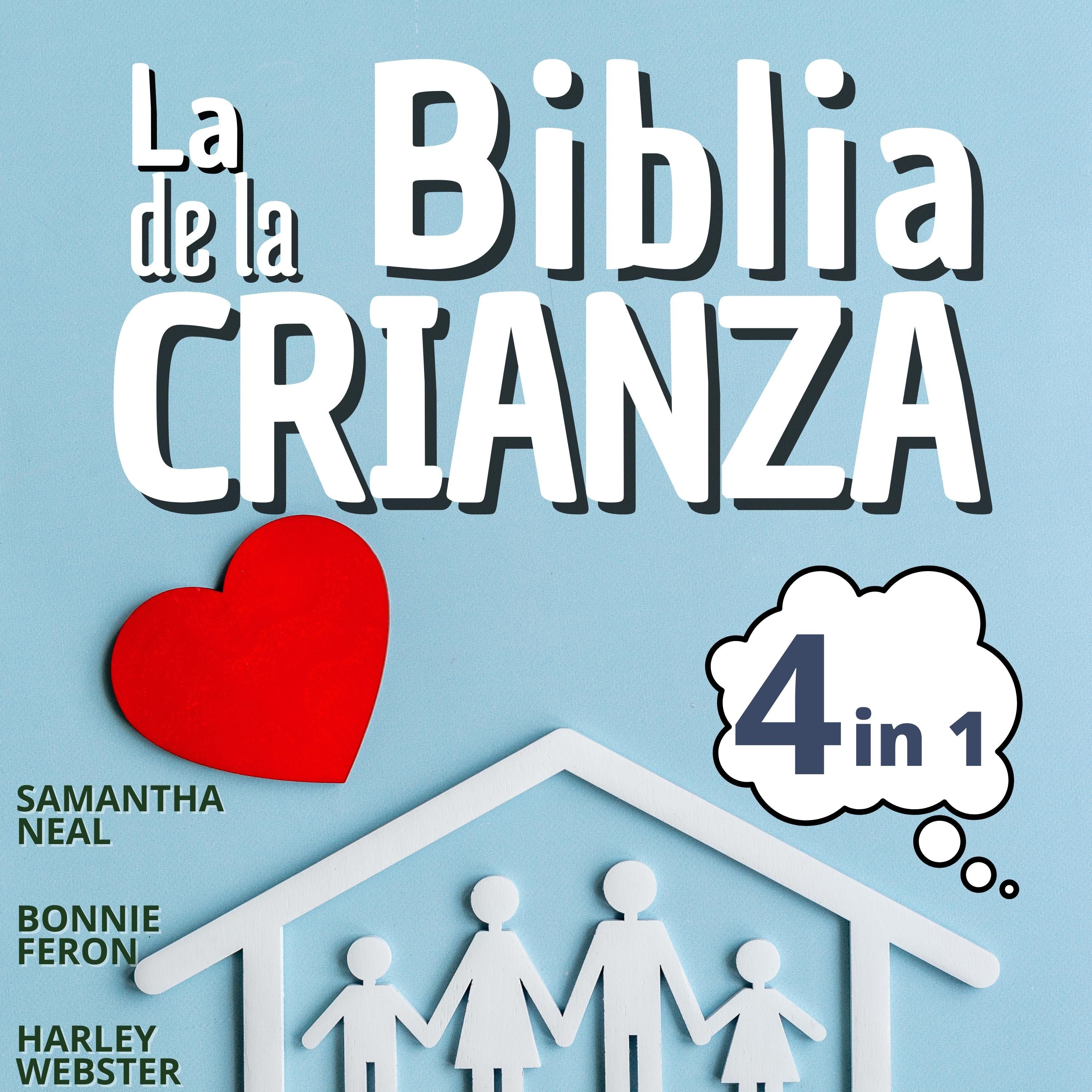 La Biblia de la Crianza 4 en 1: