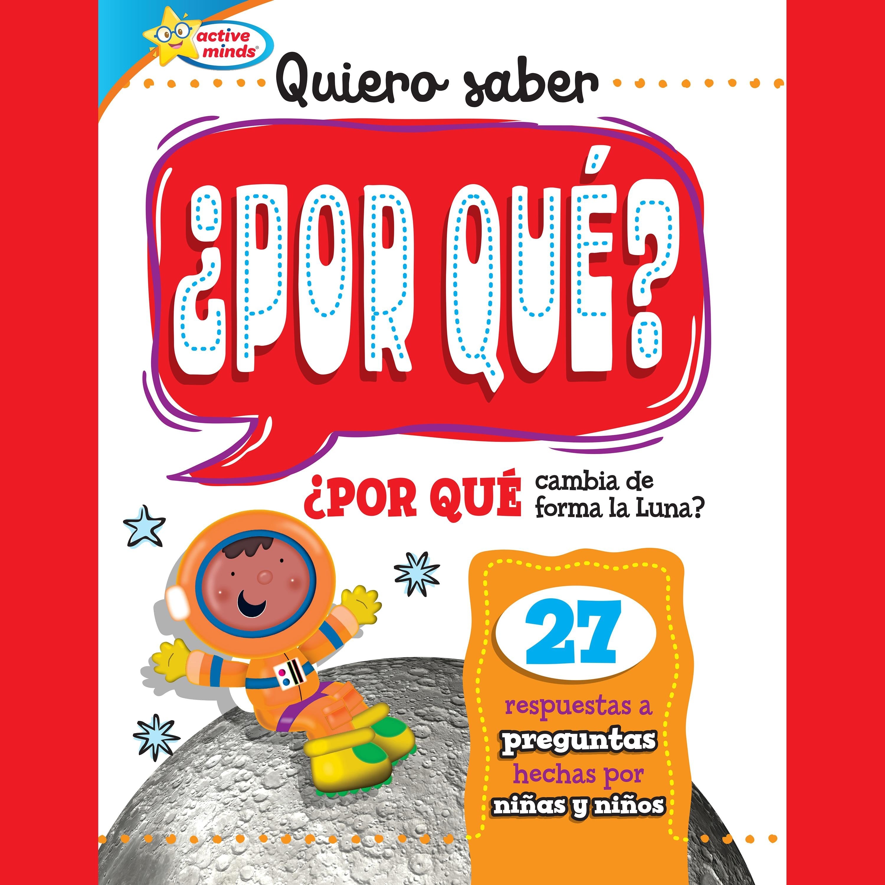 Quiero saber ¿POR QUÉ? (Kids Ask WHY?)