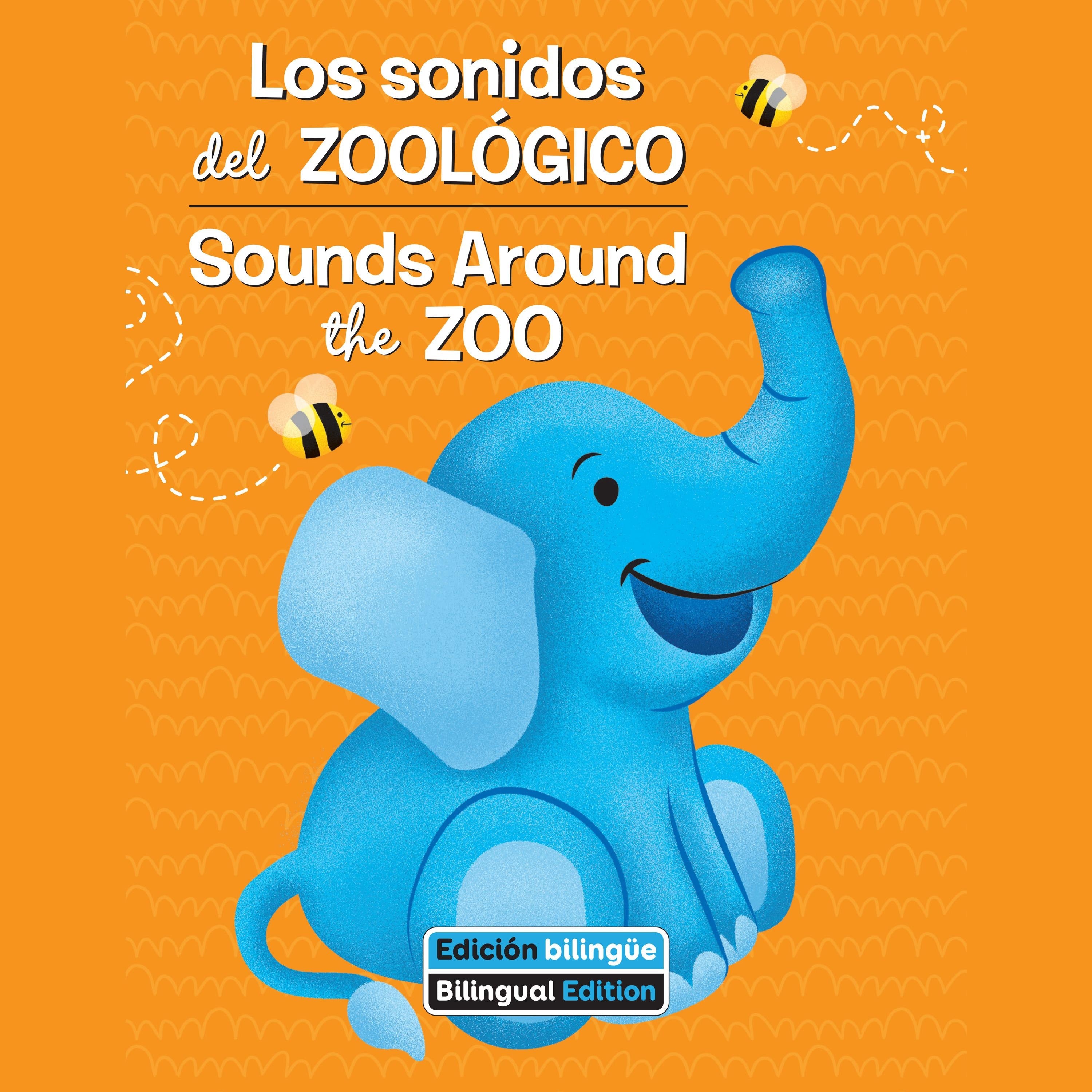 Los sonidos del zoológico / Sounds Around the Zoo
