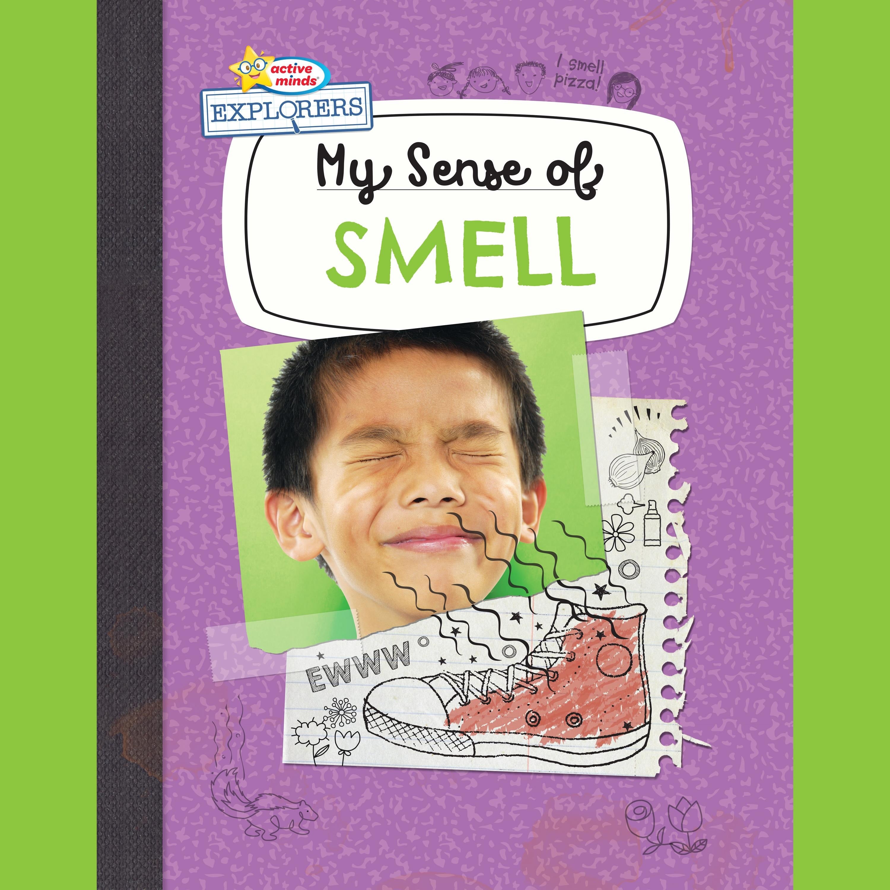 Active Minds Explorers My Sense of Smell