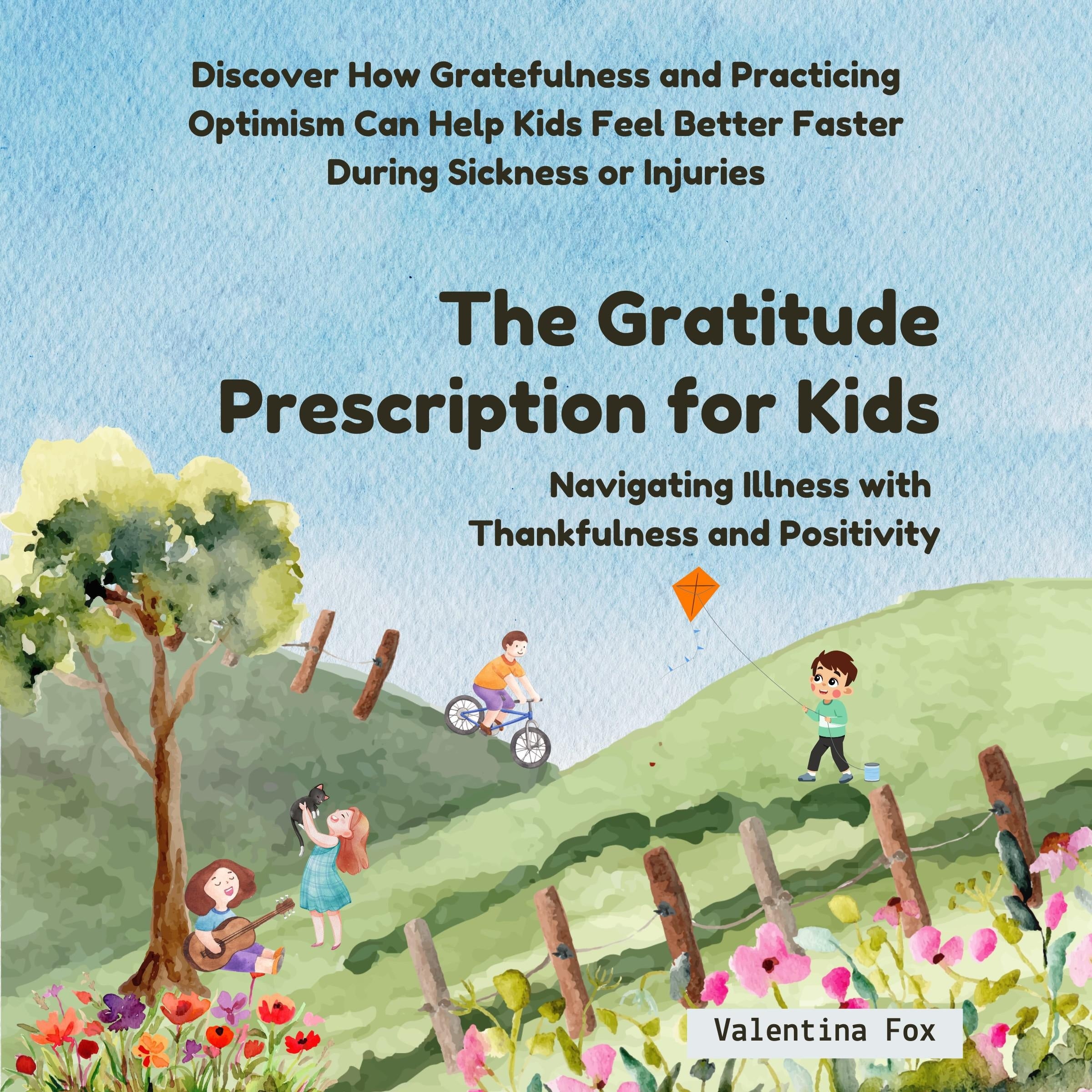 The Gratitude Prescription for Kids