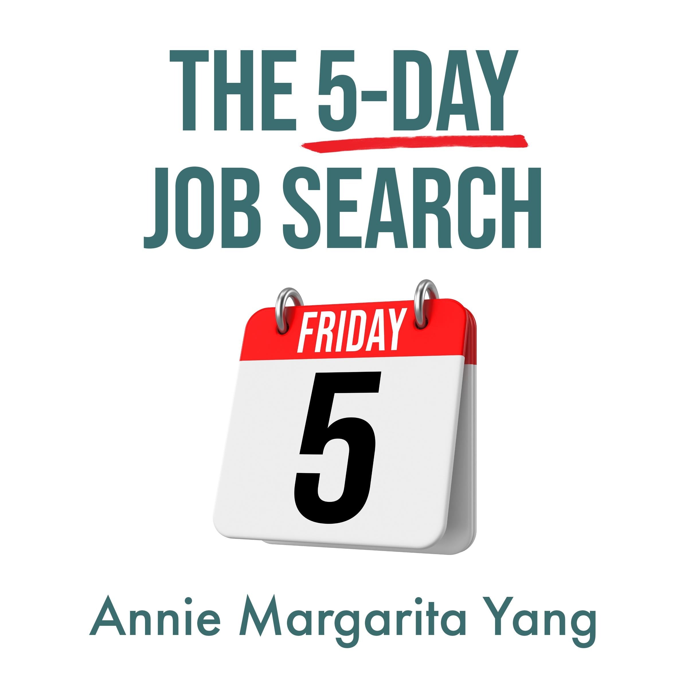 The 5-Day Job Search
